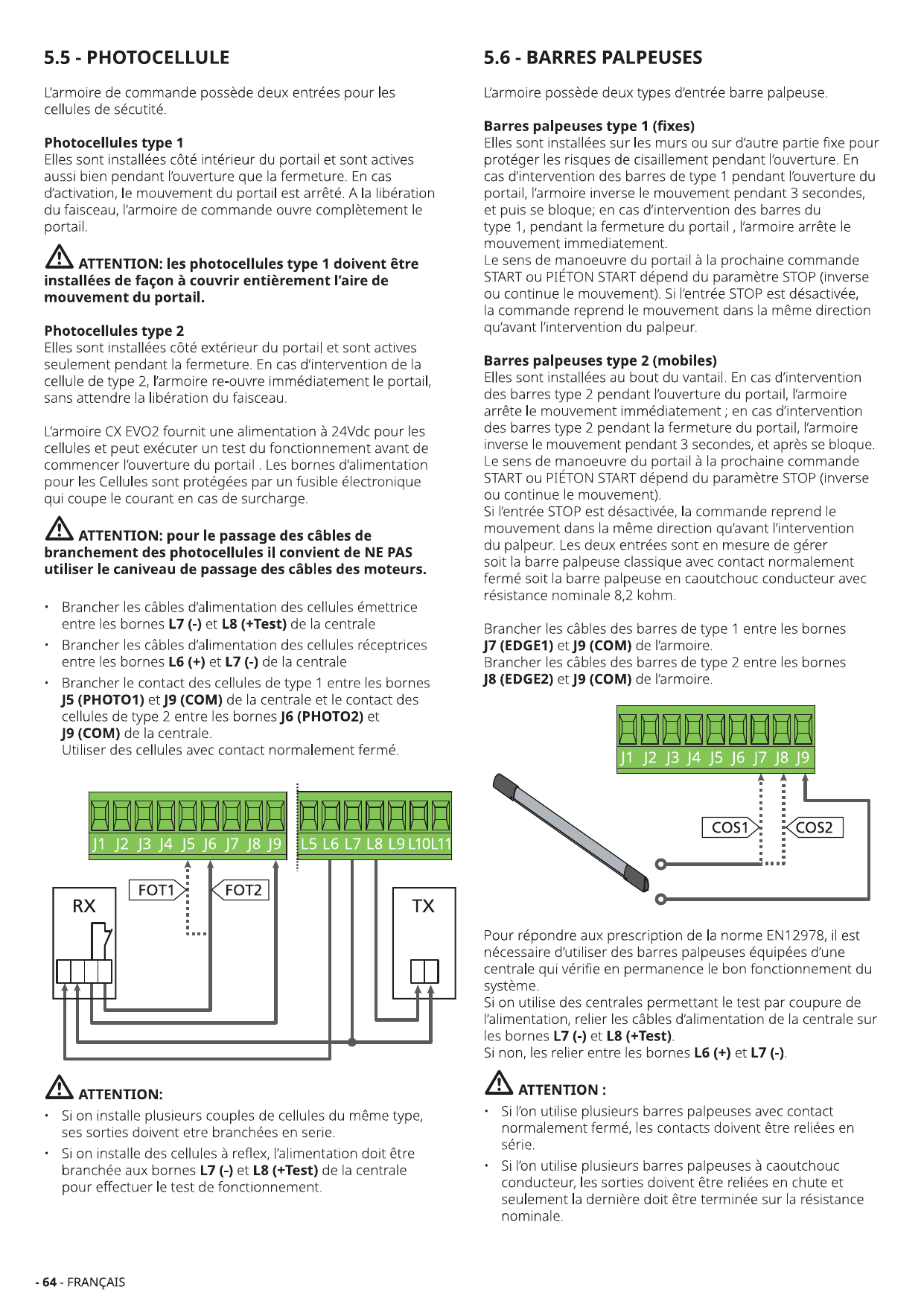 Branchement des photocellules FOT1 et FOT2 (RX et TX) aux bornes J et L