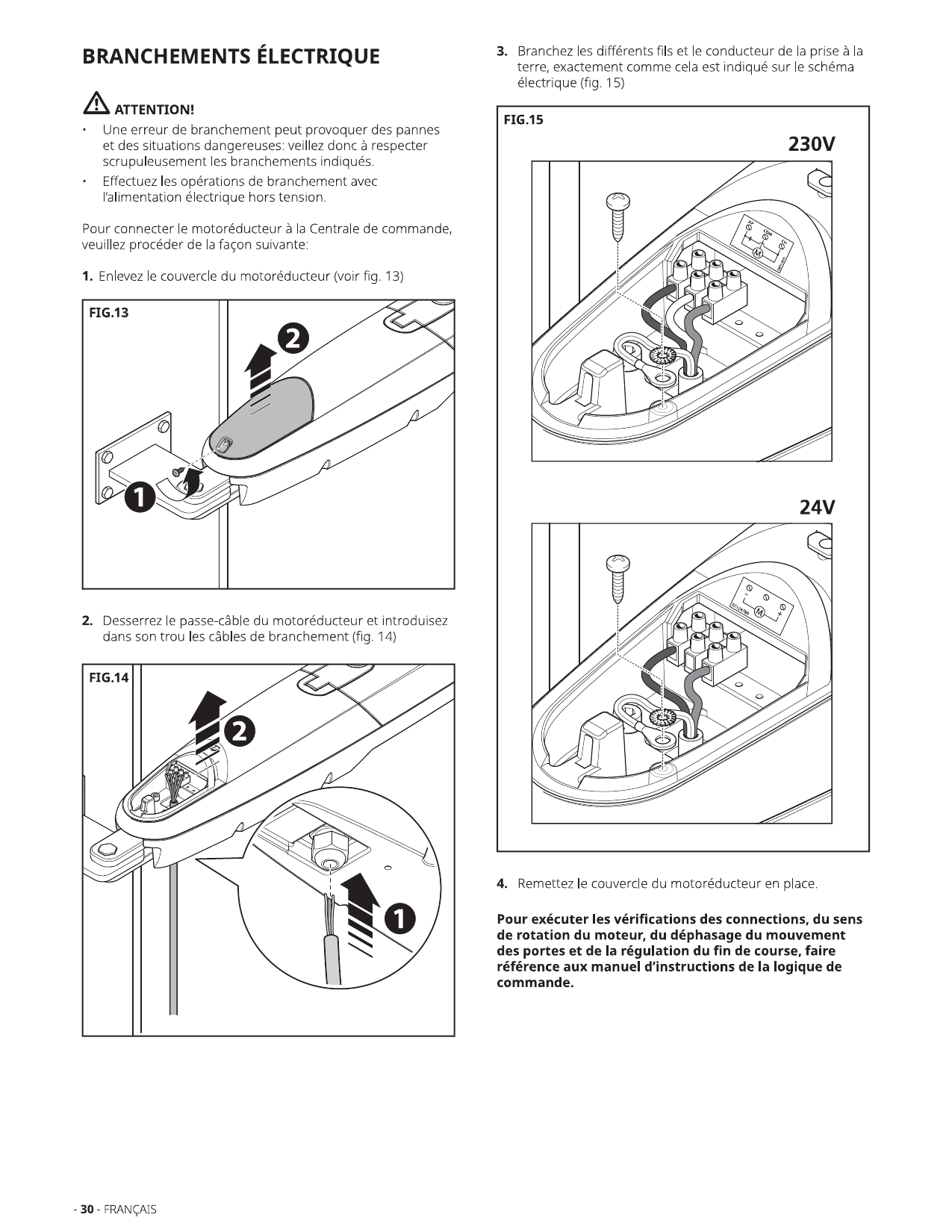 FIG.13 - Retrait du couvercle du motoréducteur.