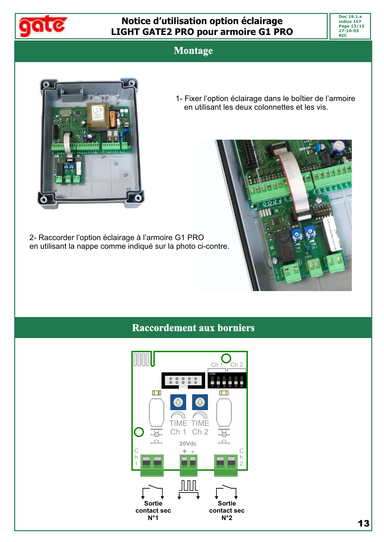 Schéma de la carte LIGHT GATE2 PRO : sorties contact sec Ch 1 et Ch 2, potentiomètres TIME Ch 1 / TIME Ch 2, alimentation 20 Vdc et dip-switches 1 à 6