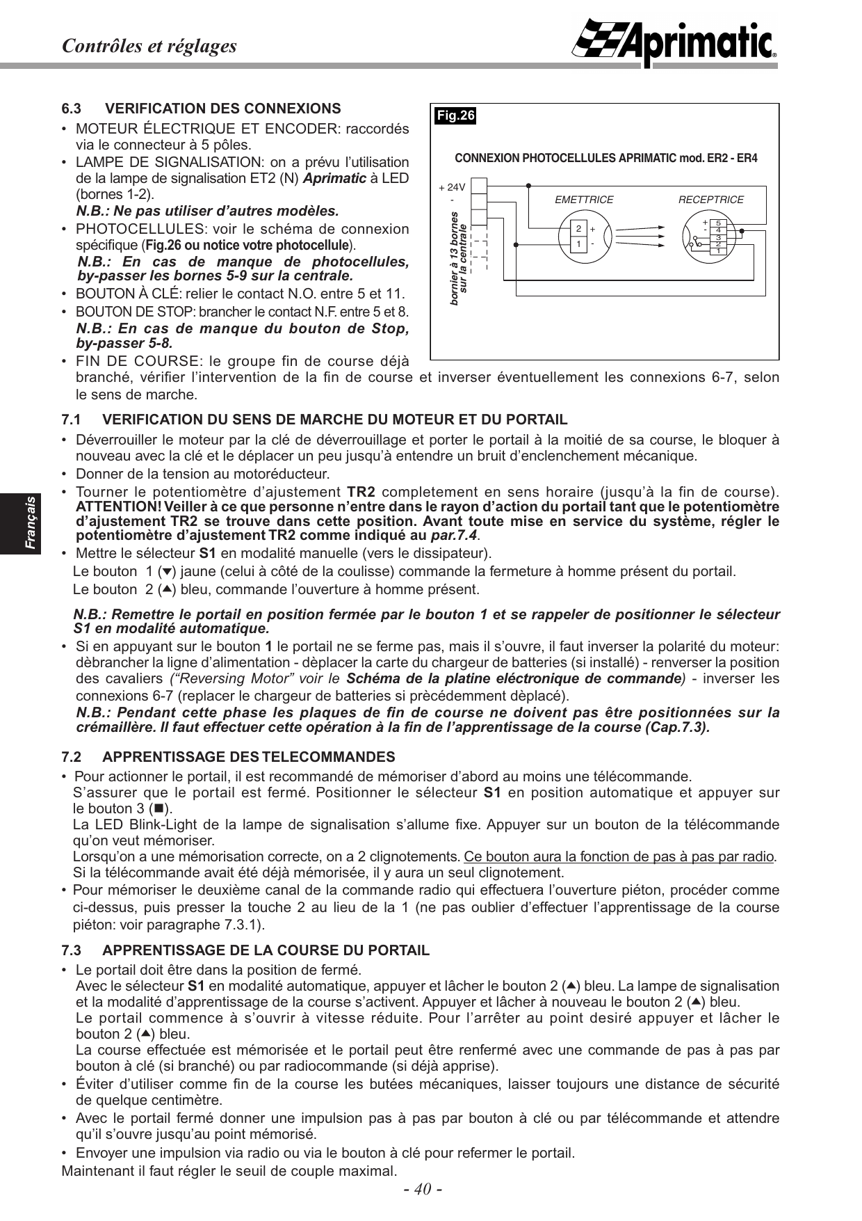 Fig.26 — Connexion des photocellules Aprimatic mod. ER2 - ER4 sur le bornier à 13 bornes
