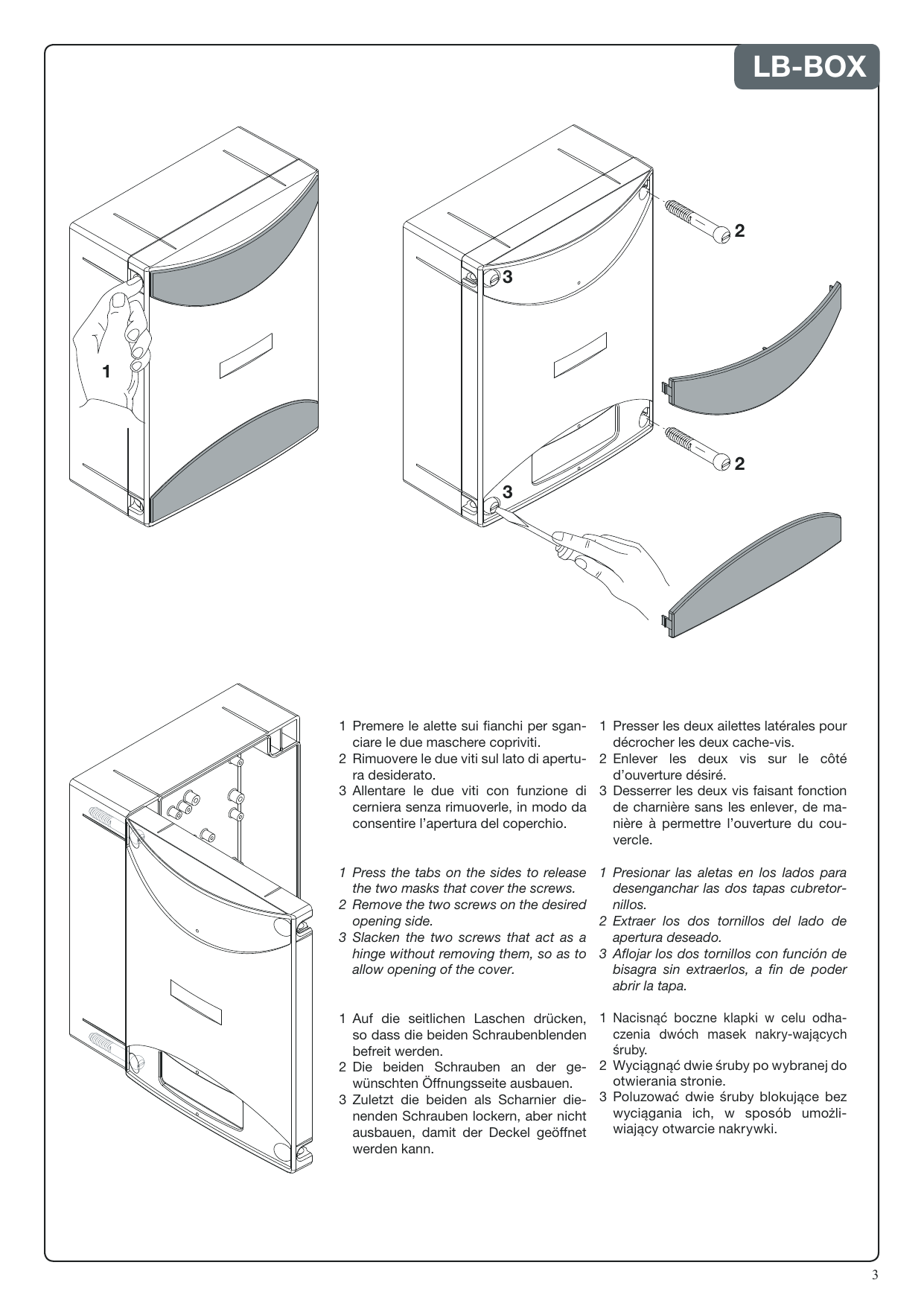 Séquence de démontage du coffret LB-BOX : déverrouillage des cache-vis, retrait des vis du côté d'ouverture et desserrage des vis-charnière