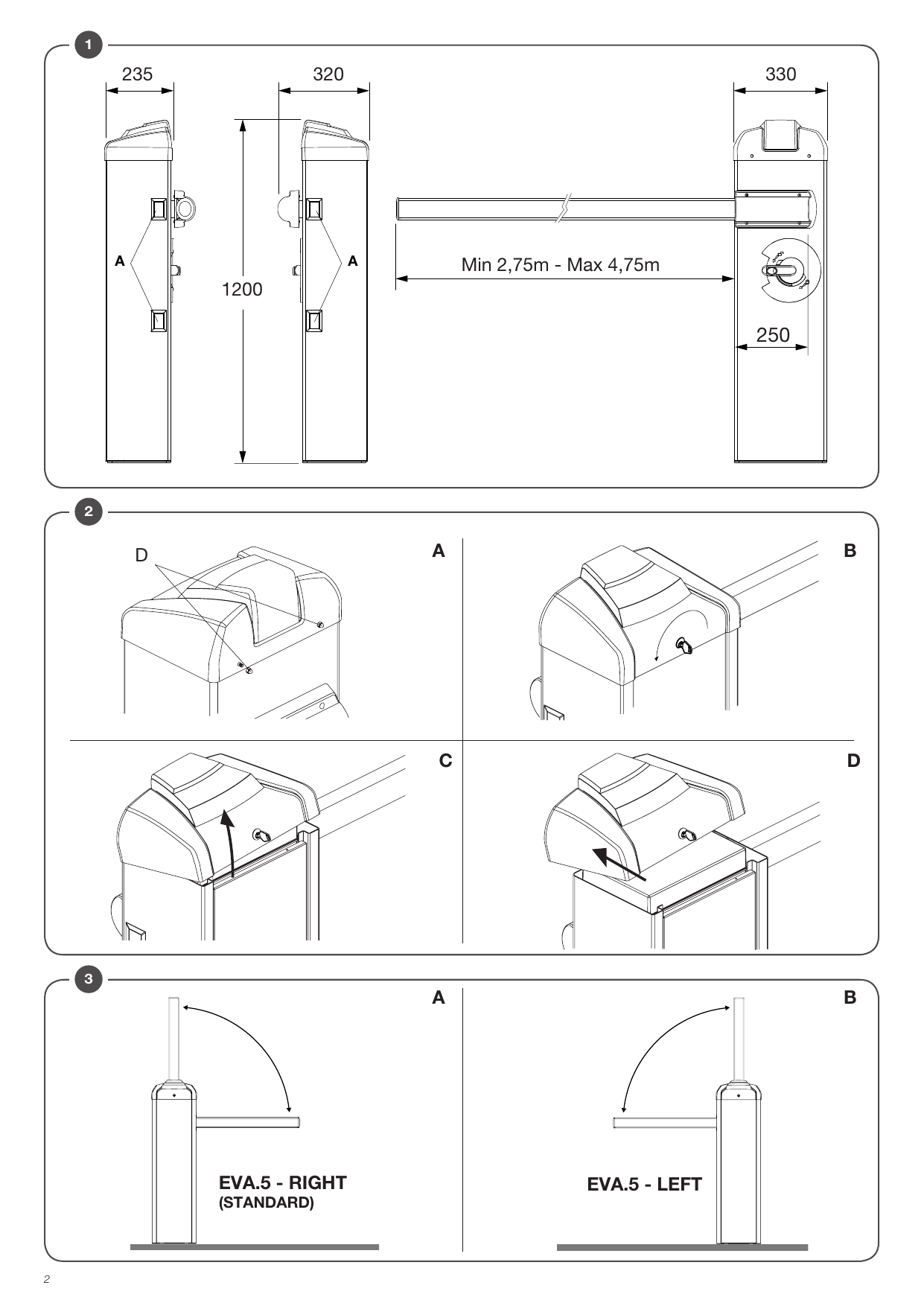 Dimensions d'encombrement de la barrière EVA.5 et prédisposition droite/gauche (EVA.5 RIGHT / EVA.5 LEFT)