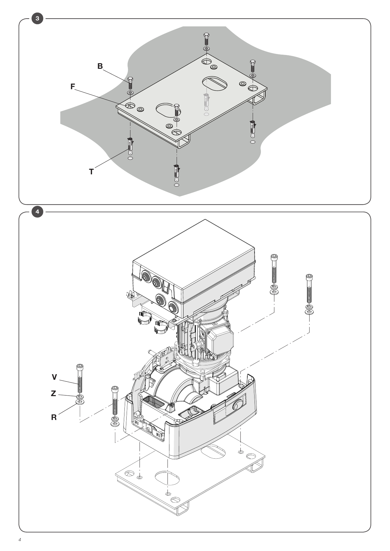 Mise en place et ancrage de la plaque de fondation (B, F, T)