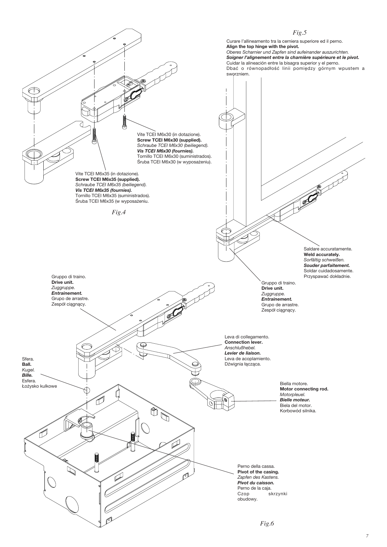 Fig.4 — Prémontage du déverrouillage manuel à la bride de support de la porte (Vis TCEI M6x30 et M6x35 fournies)