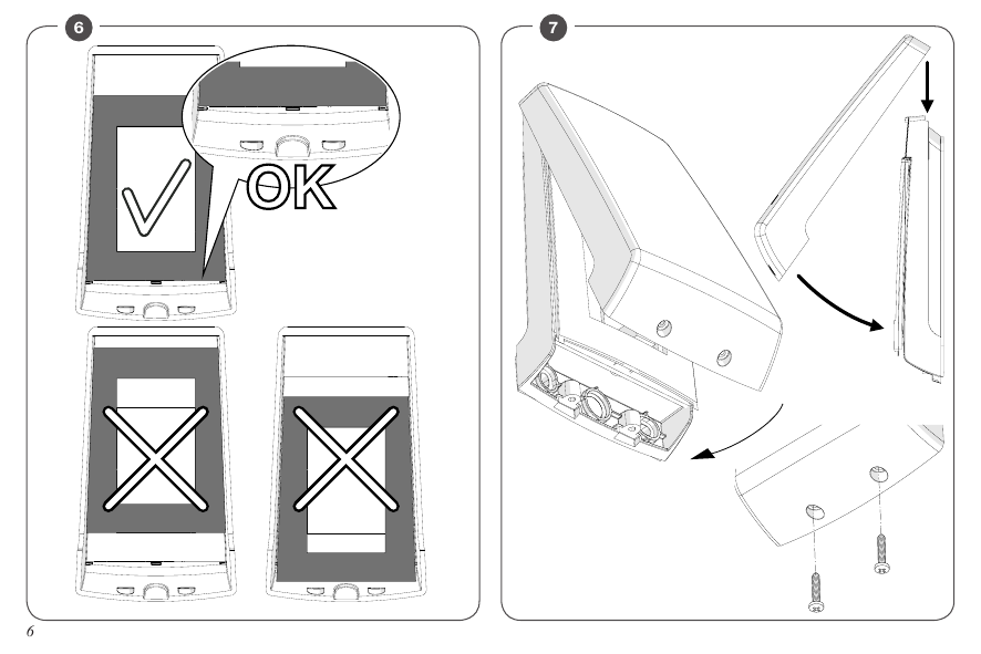 Installation ONE.2WO – positionnement correct du cadre (OK) et fermeture du boîtier avec les vis