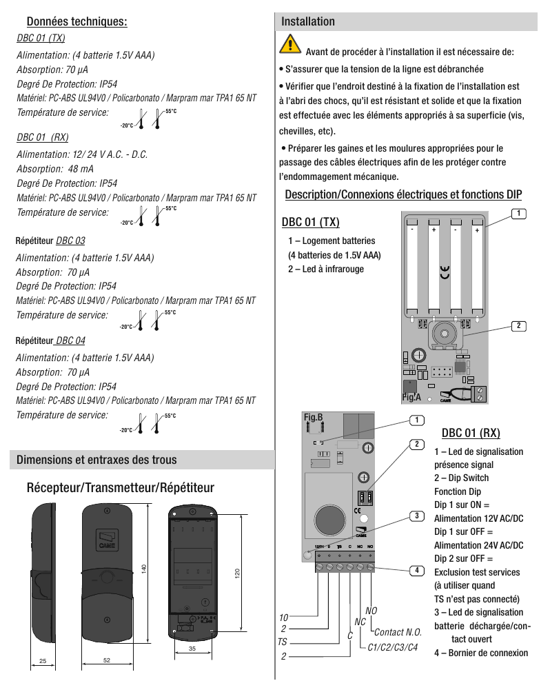 Dimensions et entraxes des trous des photocellules (vues latérale, frontale et arrière)