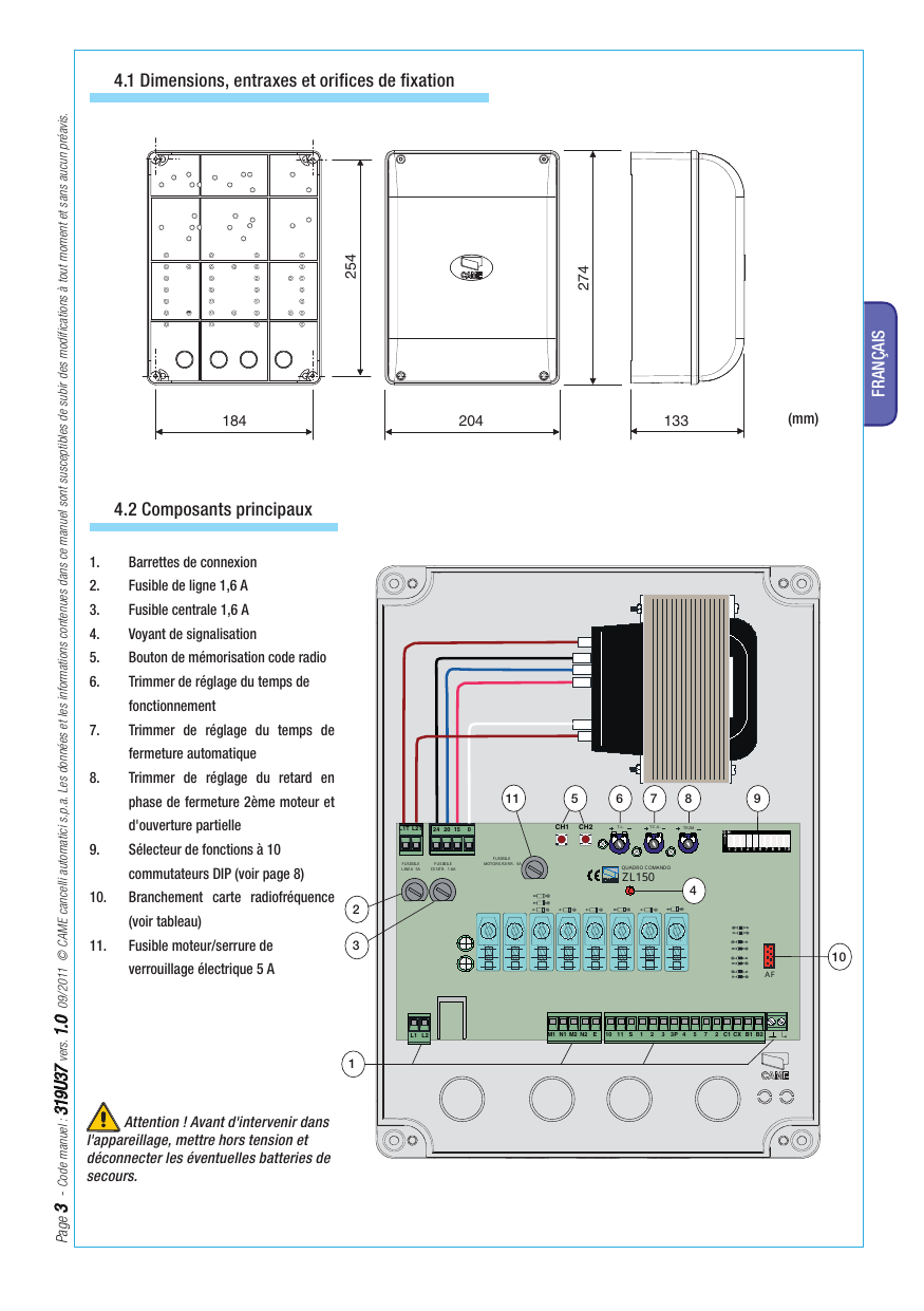 Dimensions du boîtier : 184 × 254 mm (vue avant), 204 × 274 mm, profondeur 133 mm (mm)