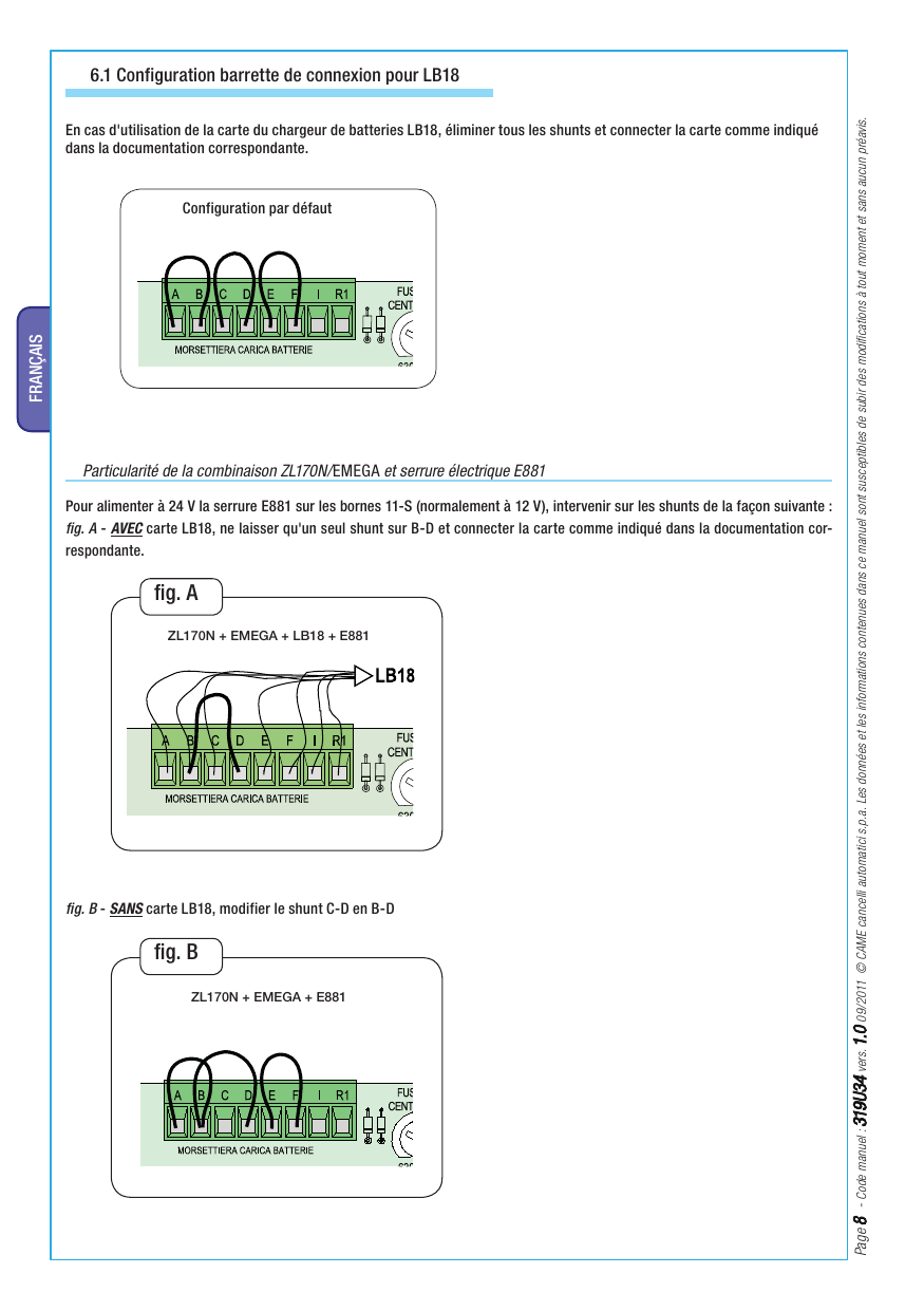Configuration par défaut de la barrette de connexion (bornes A à R1)
