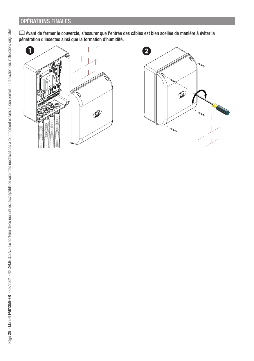 Fermeture du couvercle et fixation par vis