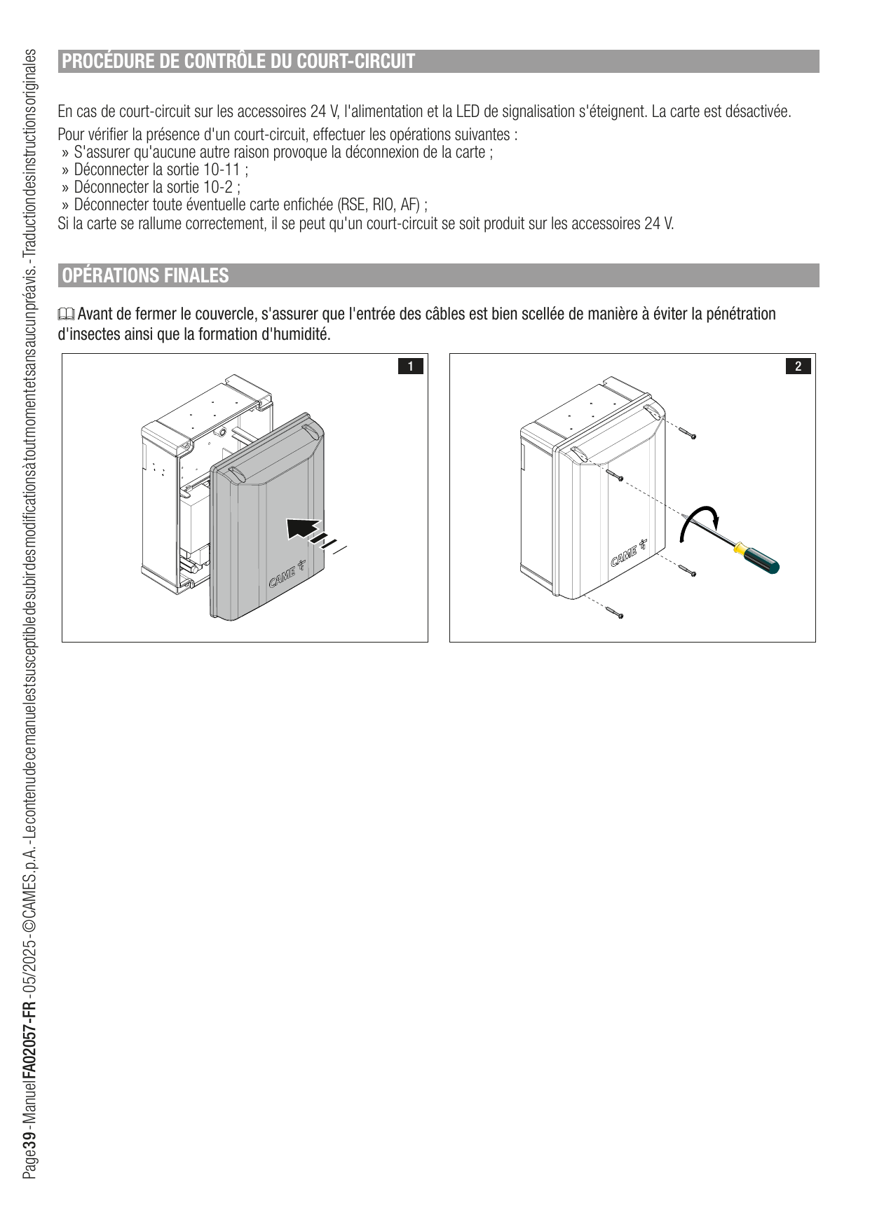 Mise en place et vissage du couvercle de l'armoire de commande