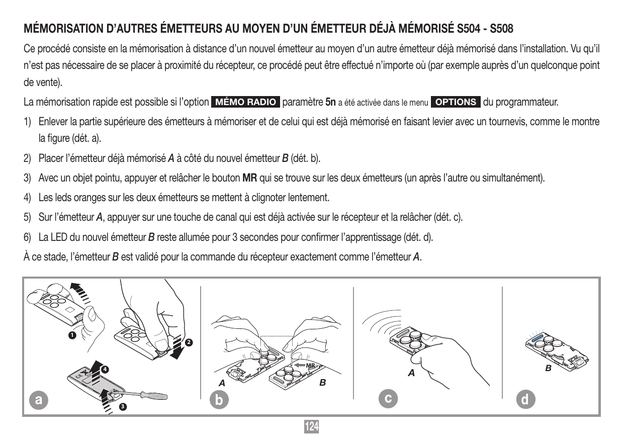 Procédure de mémorisation d'un émetteur B au moyen d'un émetteur A déjà mémorisé (bouton MR)