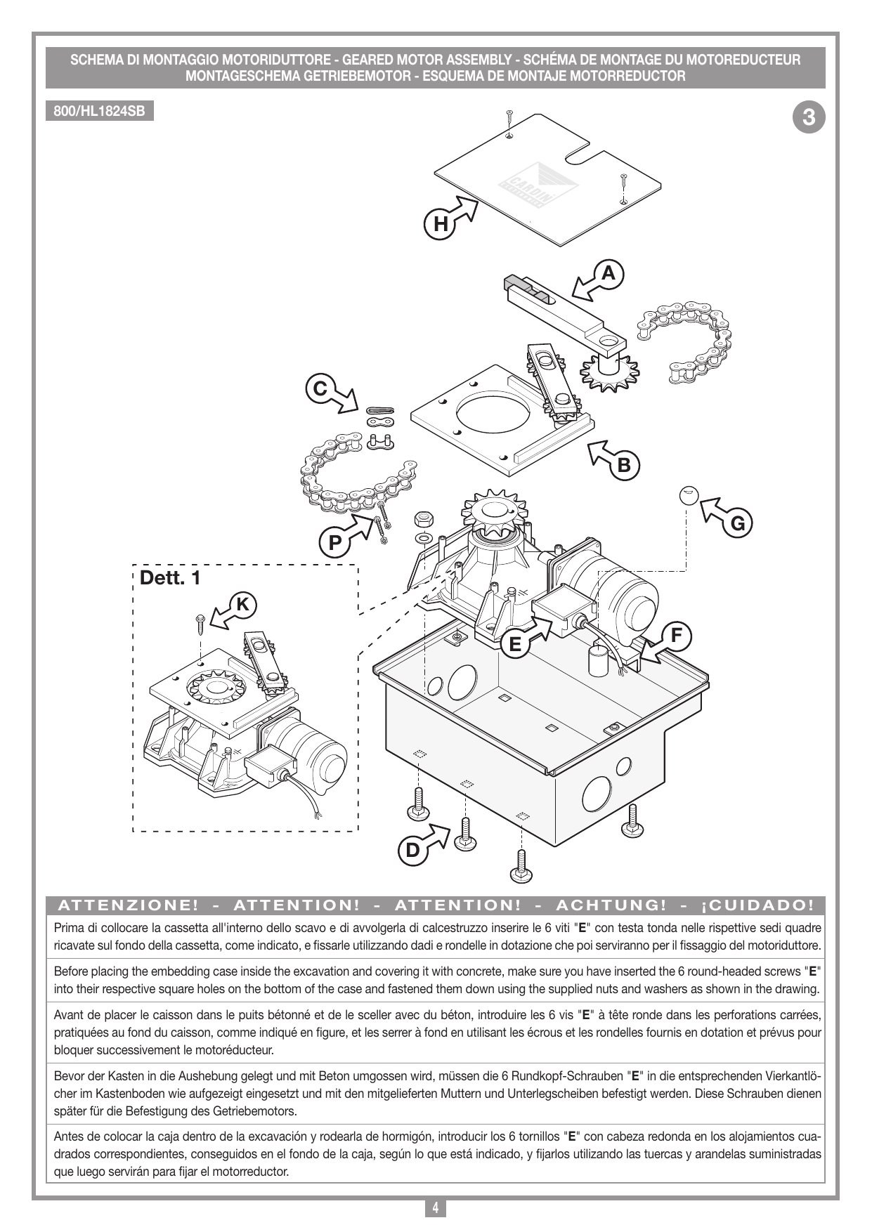 Schéma de montage du motoréducteur — modèle 800/HL1824SB avec chaîne et dispositif 180° (repères A, B, C, D, E, F, G, H, K, P, Dét. 1)