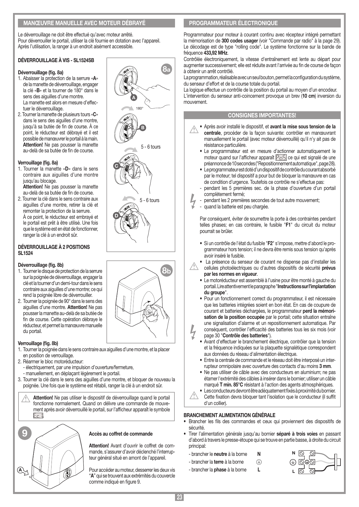 Déverrouillage à vis (SL1524SB) et déverrouillage à 2 positions (SL1524)