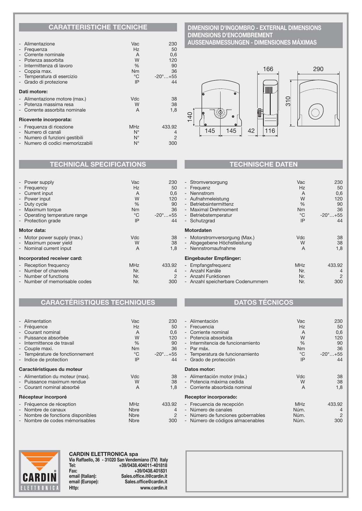 Dimensions d'encombrement du motoréducteur (mm) : 166, 290, 310, 140, 145, 145, 42, 116