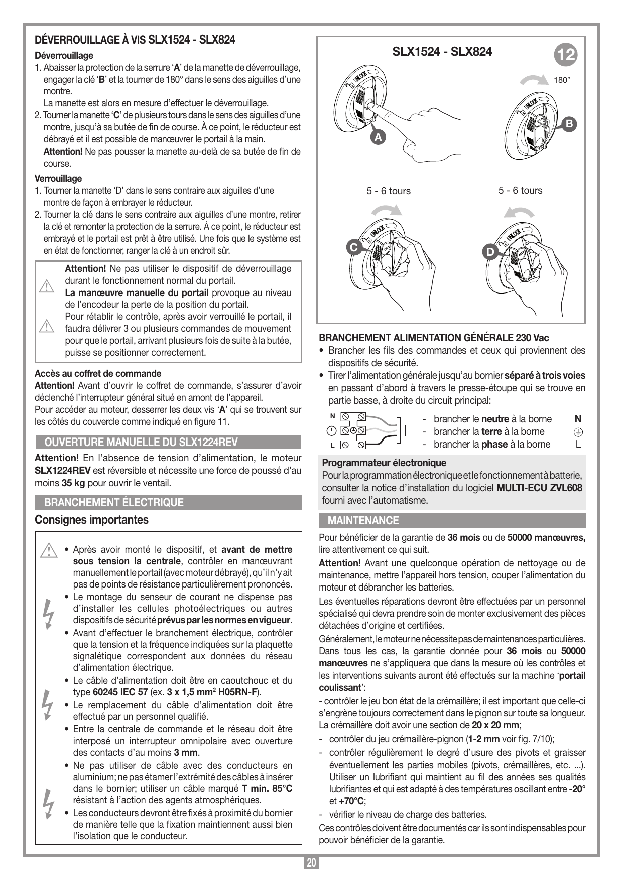 Séquence de déverrouillage à vis SLX1524 / SLX824 (rotation clé 180°, 5-6 tours de manette)