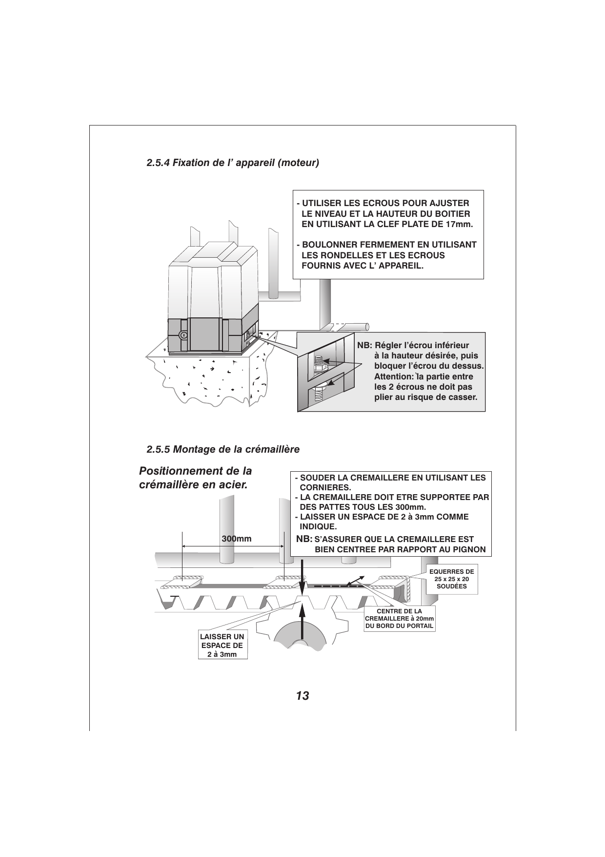 Fixation du moteur : réglage du niveau et de la hauteur du boîtier à l'aide des écrous