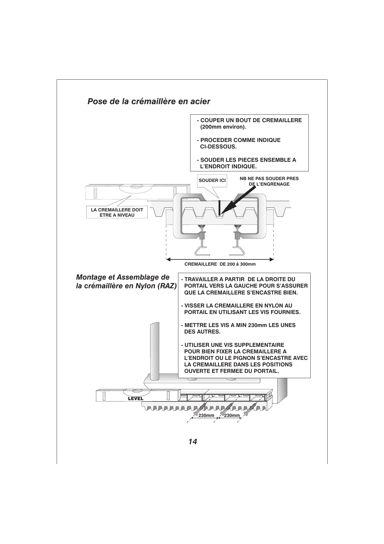 Soudure et mise à niveau de la crémaillère en acier (tronçon de 200 à 300 mm), avertissement de ne pas souder près de l'engrenage