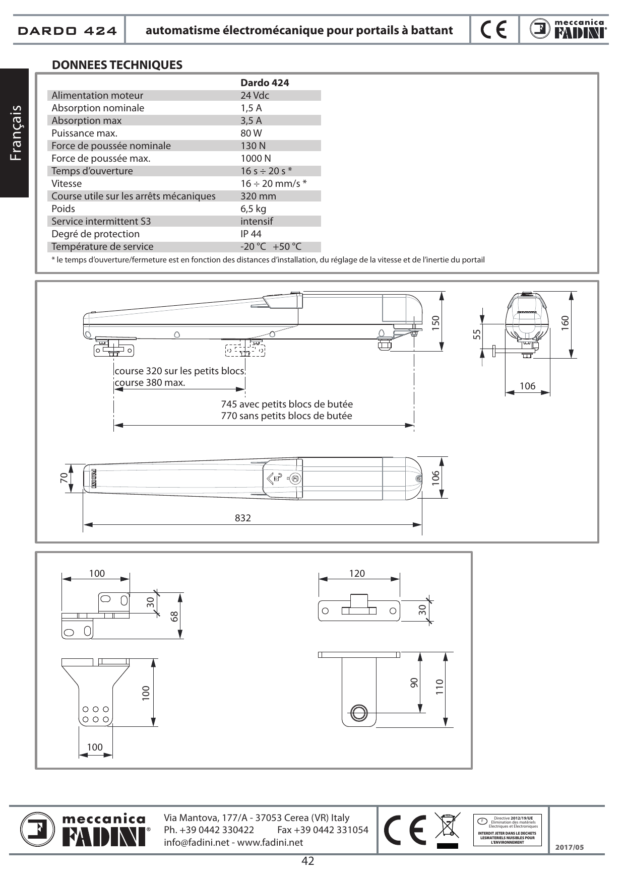 Dessins techniques cotés de l'automatisme et des supports : longueur 832 mm, hauteur 150 mm, largeur 106/160 mm, course 320 sur les petits blocs (380 max), 745 avec petits blocs de butée / 770 sans petits blocs de butée, cotes des fixations (100, 120, 90, 110, 68, 30 mm)