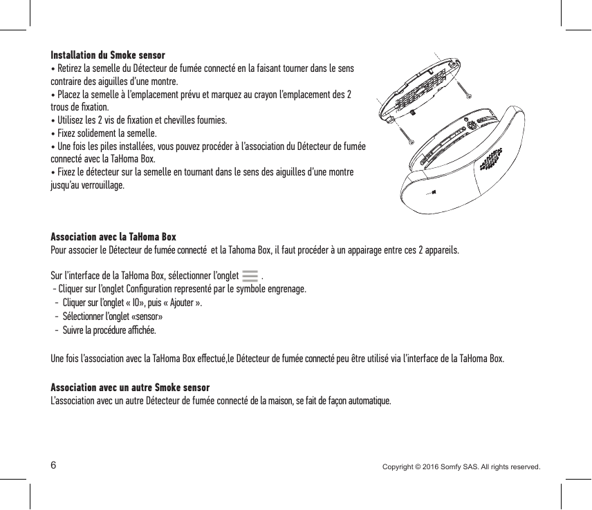 Vue éclatée : semelle, vis de fixation et détecteur