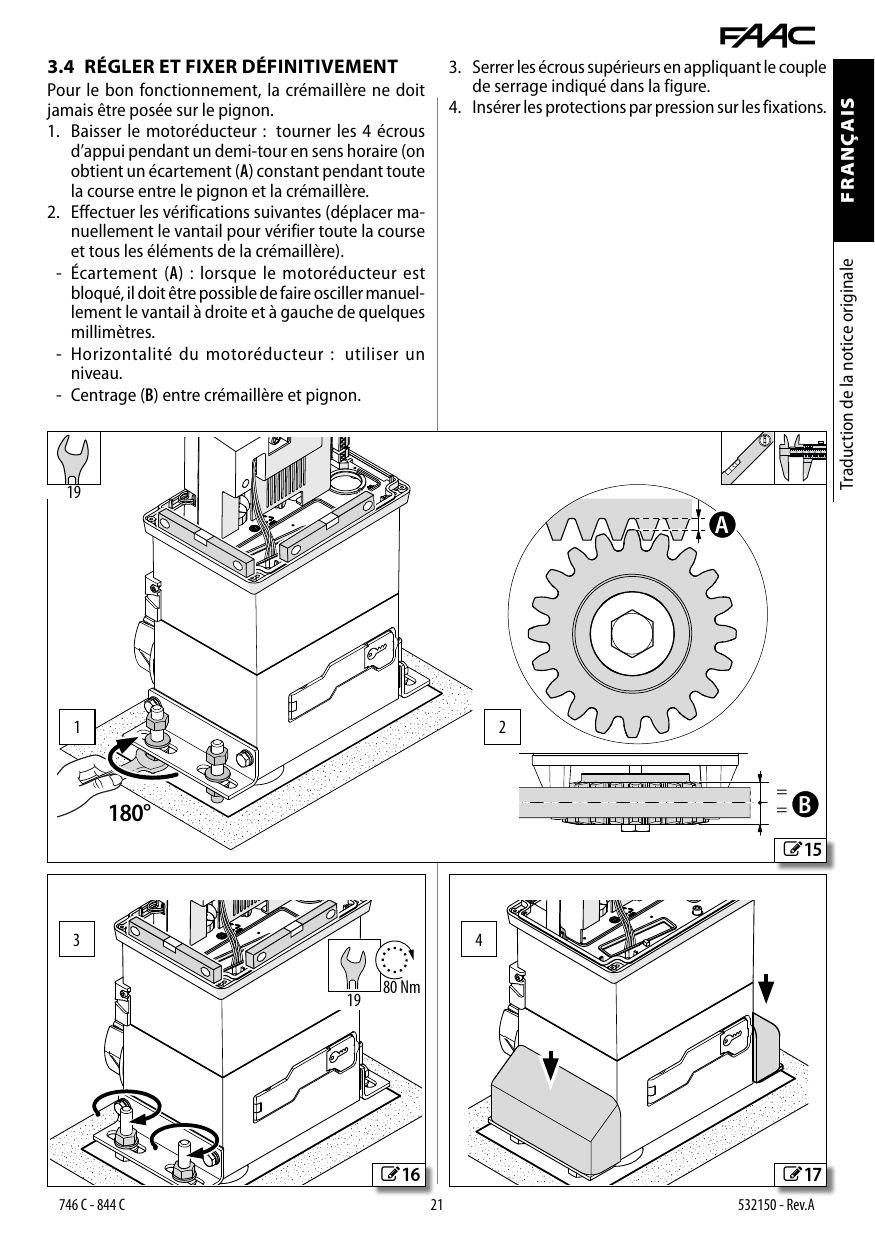 Réglage de l'écartement et fixation définitive du motoréducteur