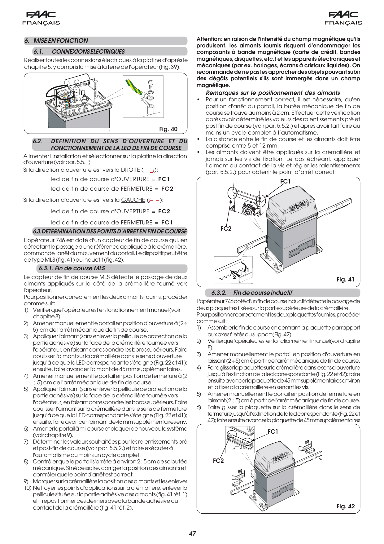 Mise à la terre de l'opérateur (Fig. 40)