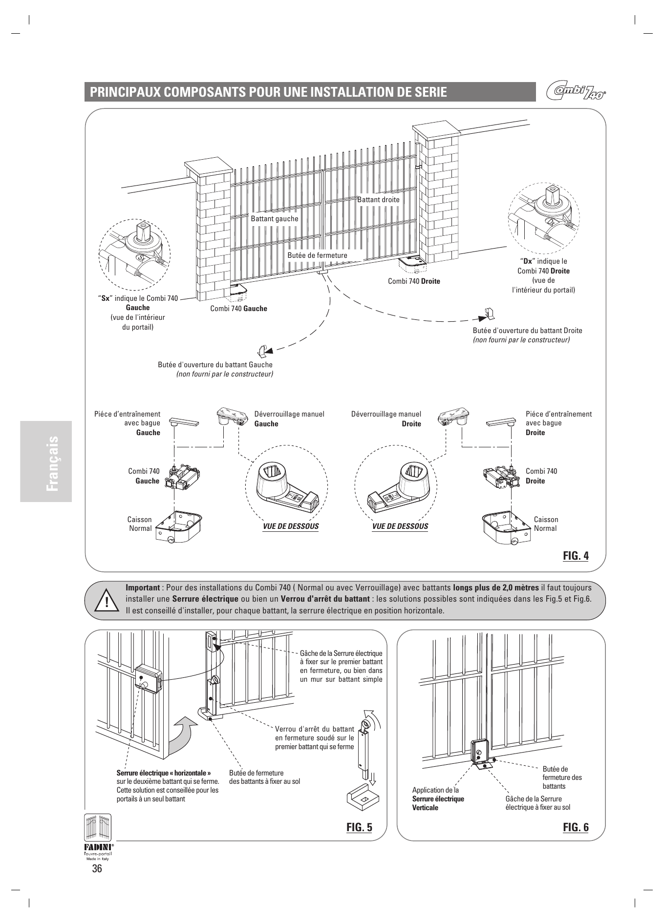 Schéma d'installation type : positionnement des Combi 740 Droite et Gauche, butées d'ouverture et de fermeture, distinction Droite (Dx) / Gauche (Sx) vue de l'intérieur du portail — FIG. 4
