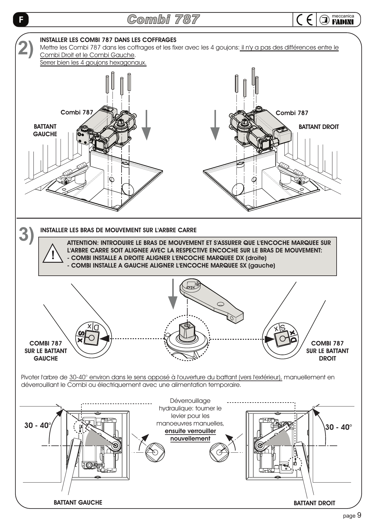 Mise en place et fixation des Combi 787 dans les coffrages (battant gauche et battant droit)