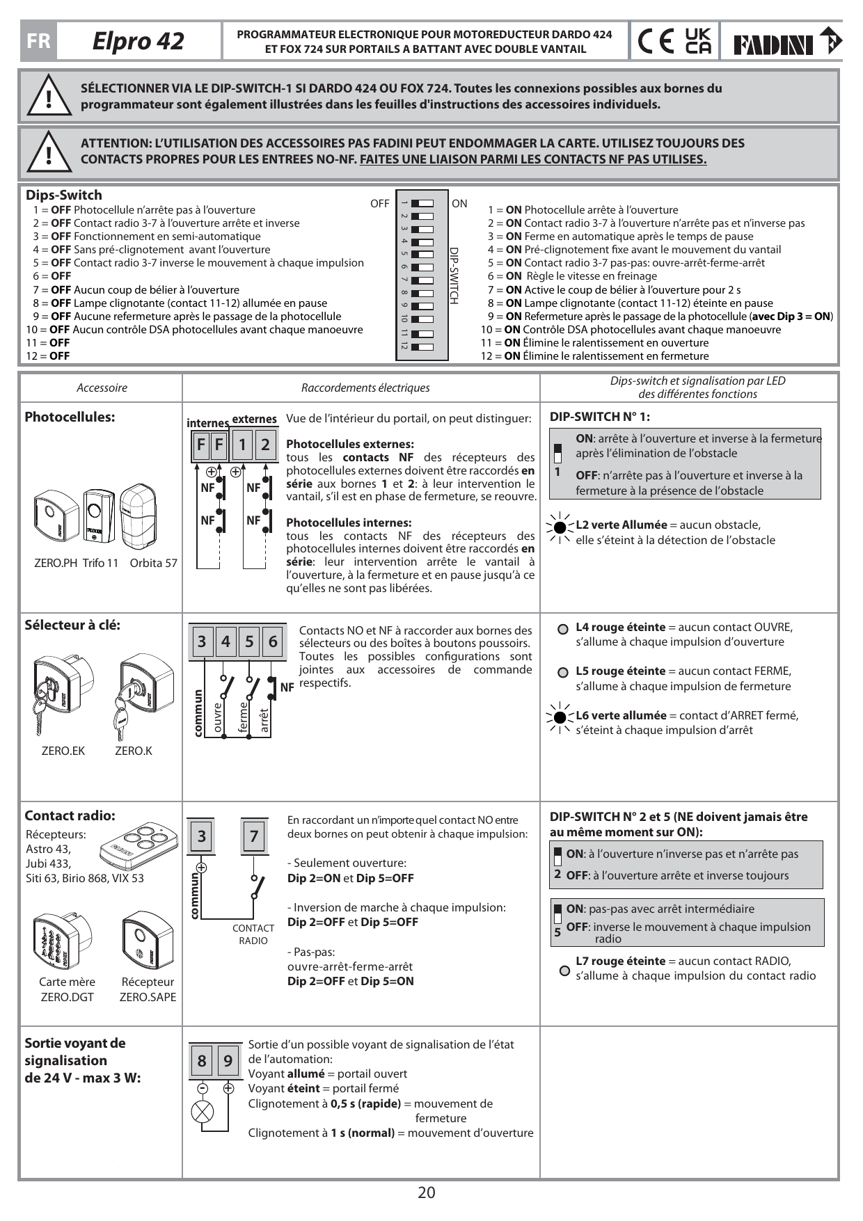 Raccordement des photocellules internes et externes (bornes 1-2 et F)