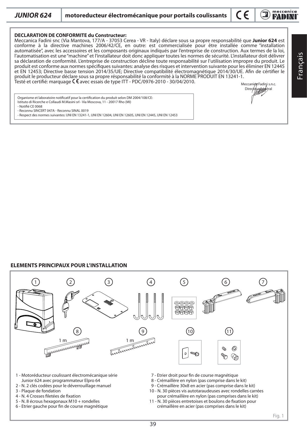 Éléments principaux fournis et non fournis pour l'installation