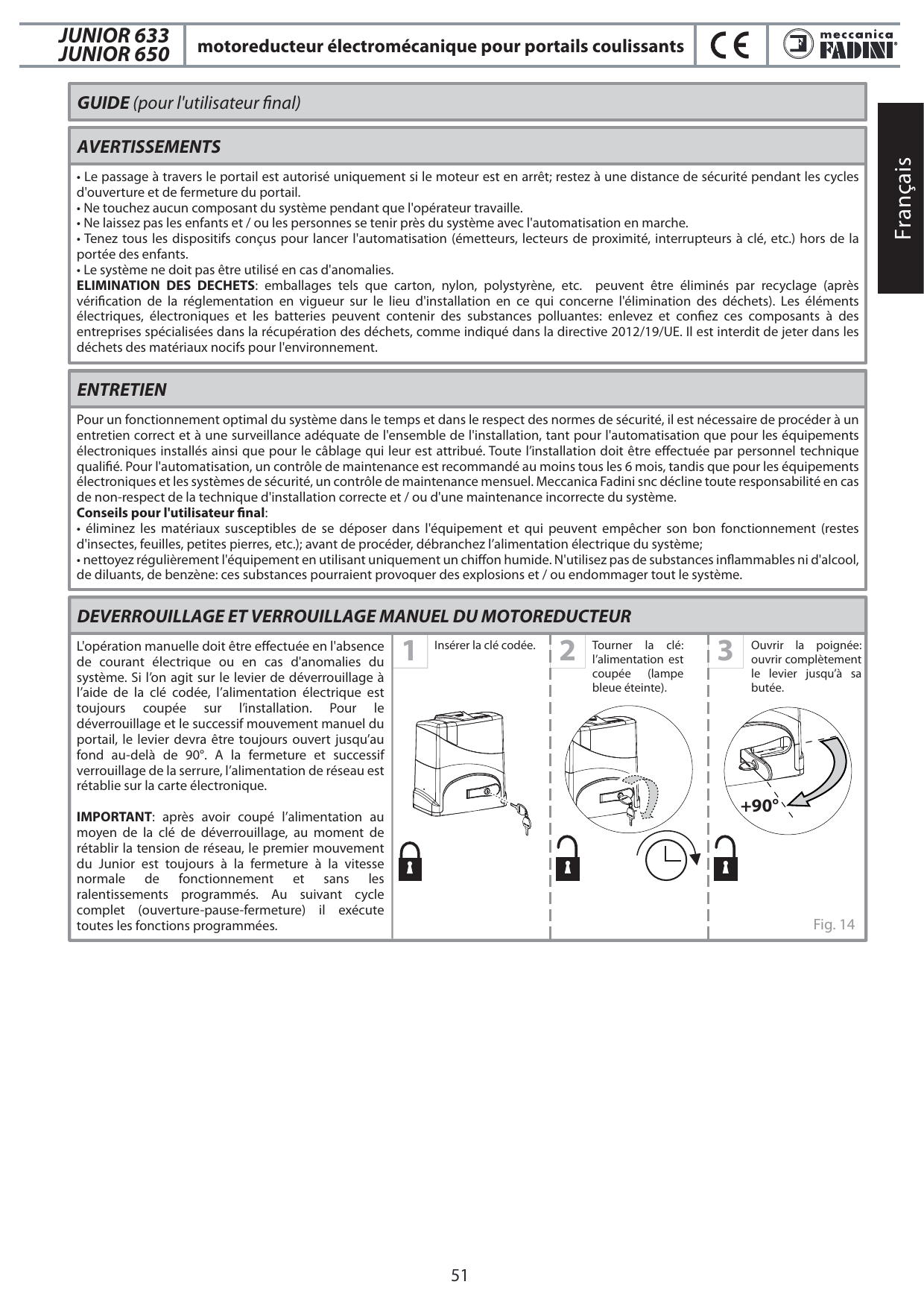 Étapes du déverrouillage manuel : insertion de la clé codée, coupure d'alimentation, ouverture du levier à +90°