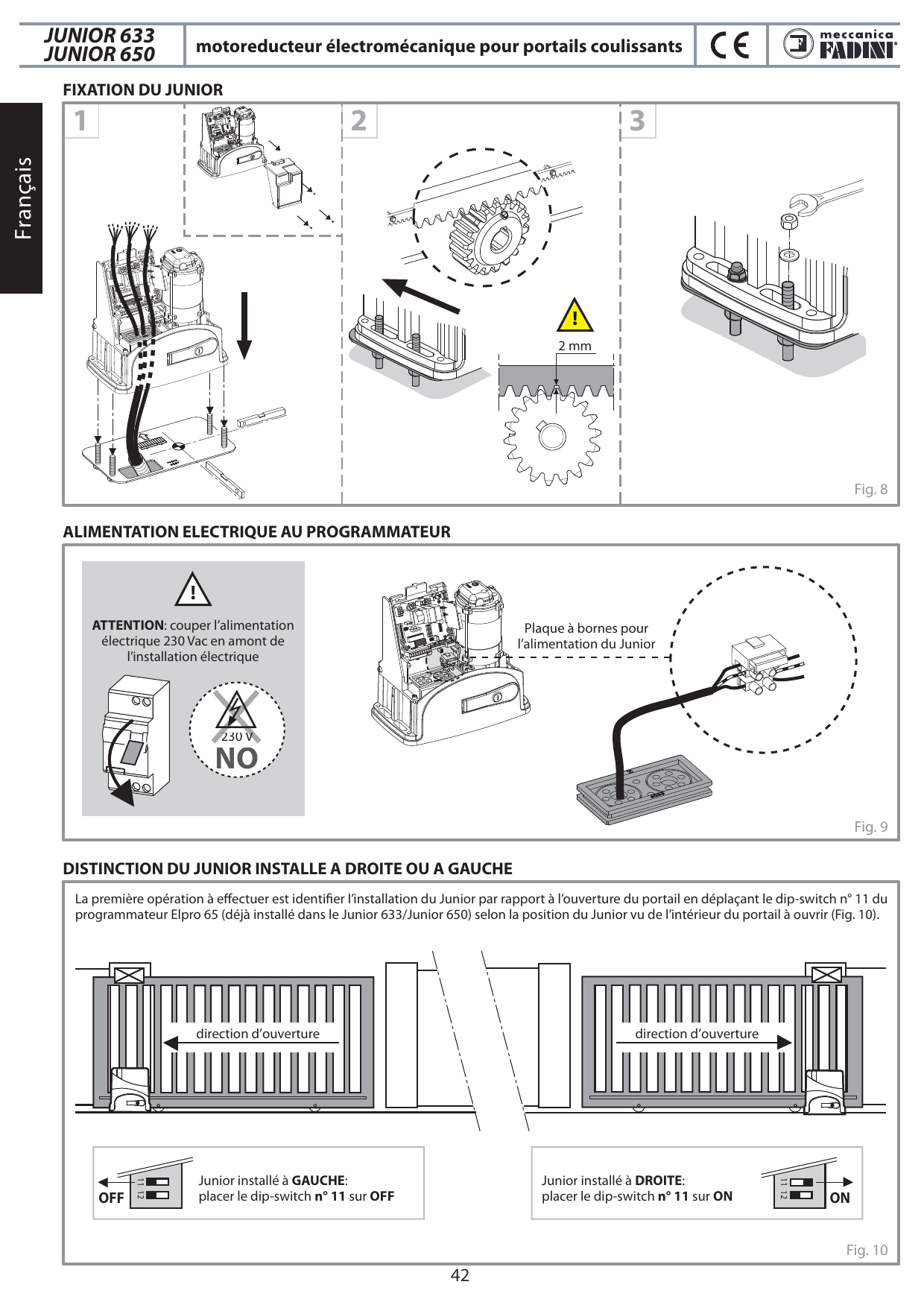 Étapes de fixation du Junior sur la plaque et réglage du pignon (jeu de 2 mm avec la crémaillère)