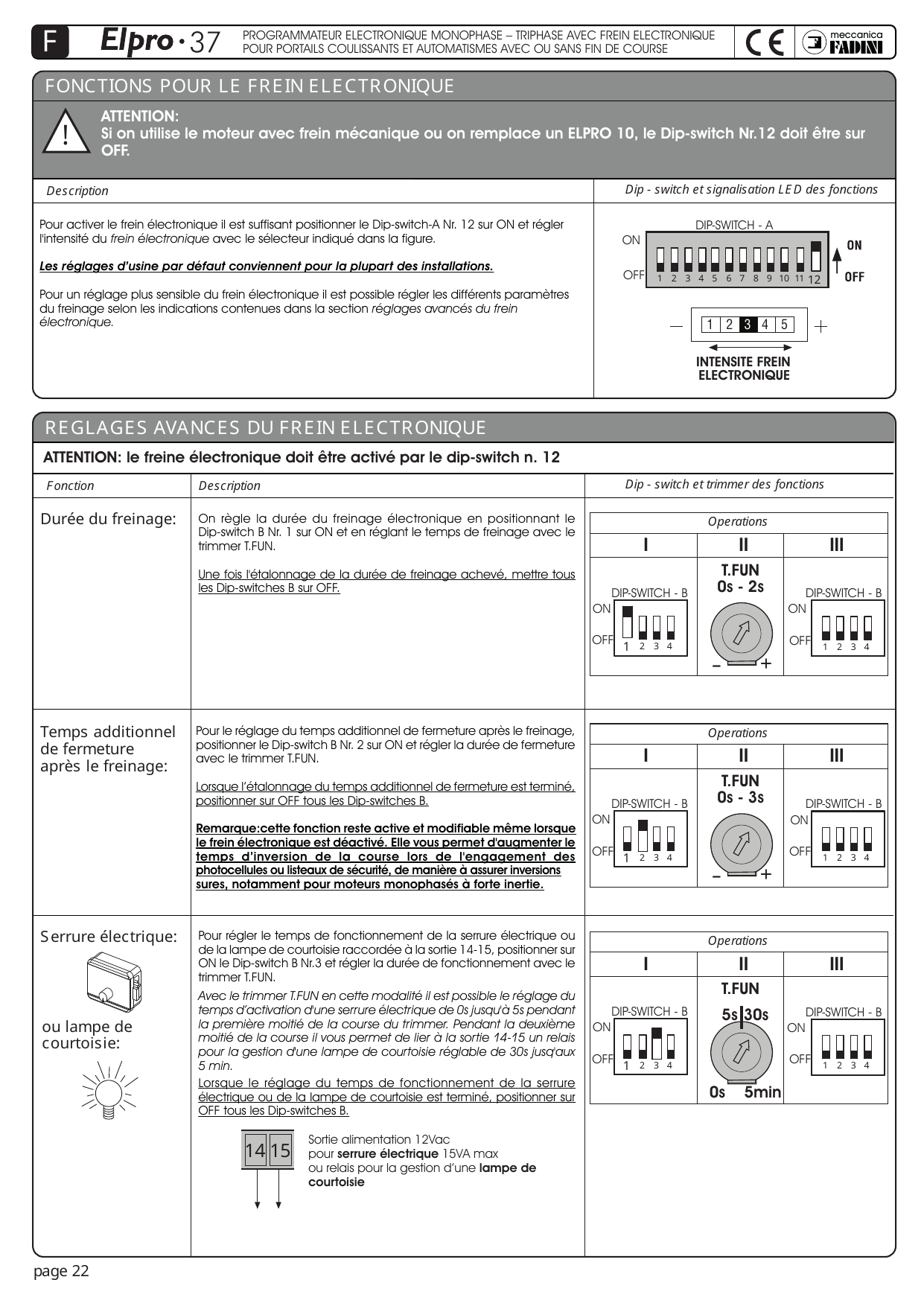 Schémas des opérations de réglage des dip-switches B et du trimmer T.FUN (durée freinage, temps additionnel, serrure/lampe de courtoisie)