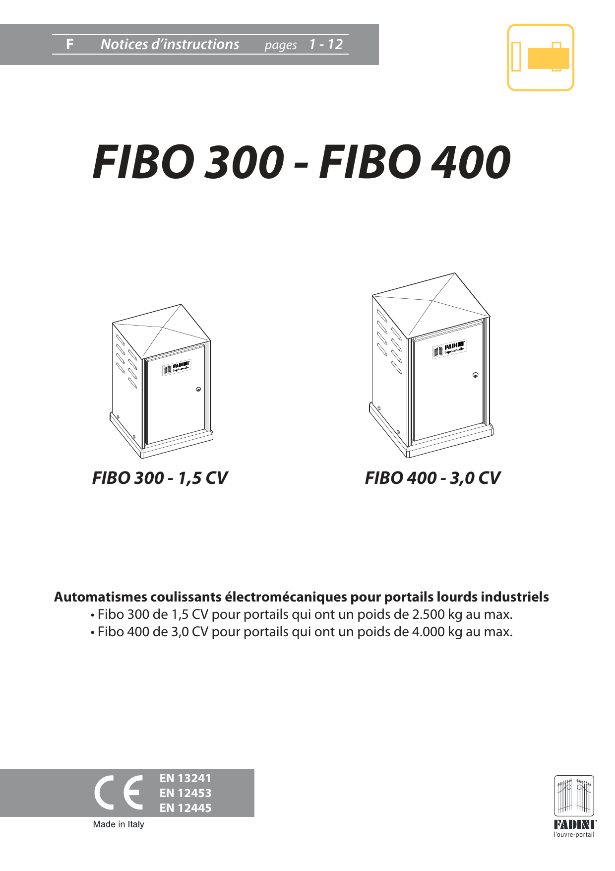 Vues des automatismes FIBO 300 - 1,5 CV et FIBO 400 - 3,0 CV