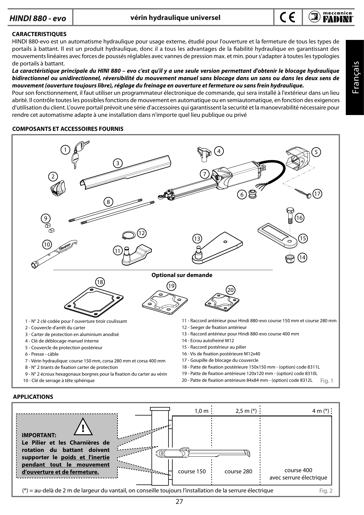 Fig. 1 — Vue éclatée des composants et accessoires fournis
