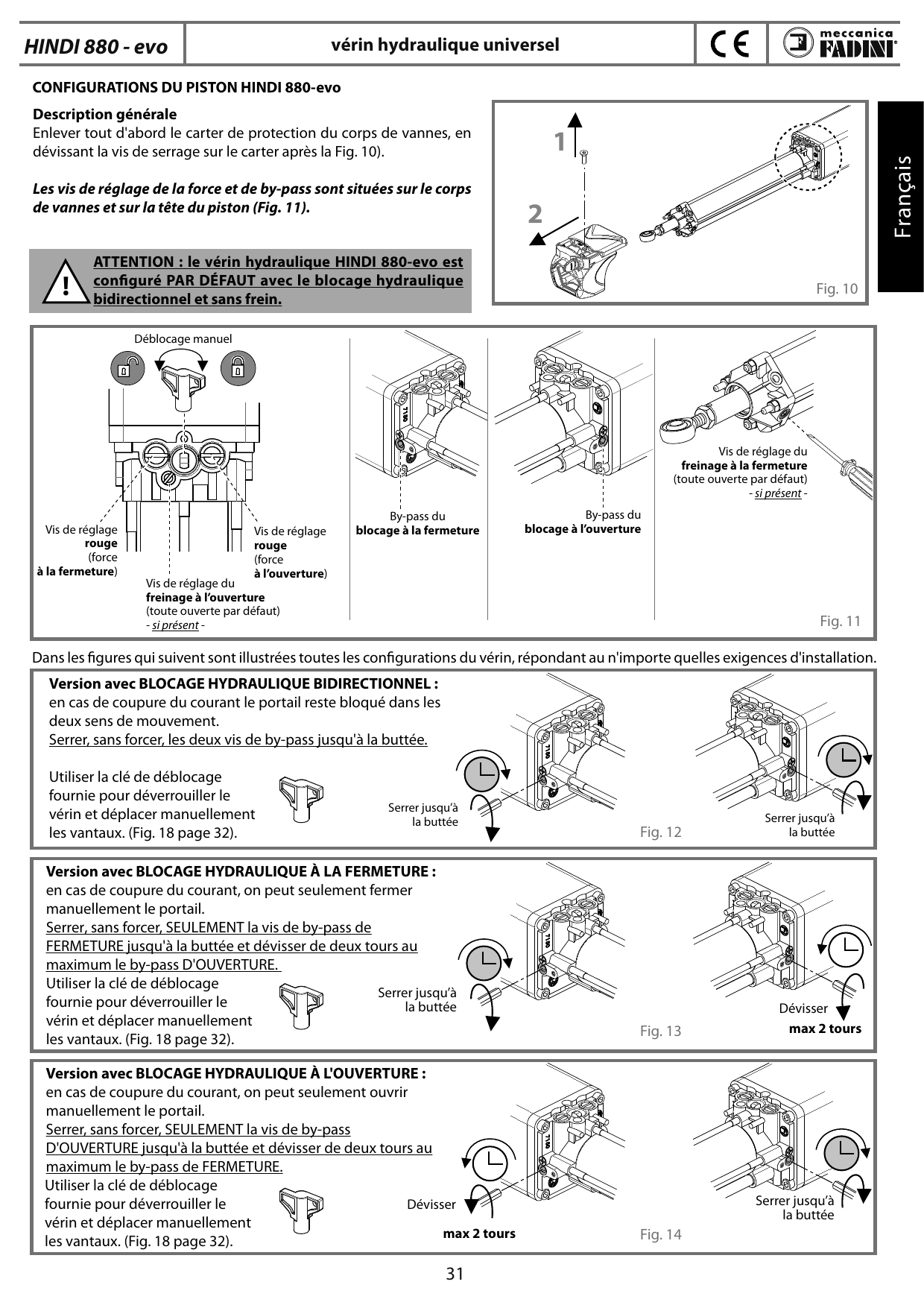 Fig. 10 — Démontage du carter de protection du corps de vannes