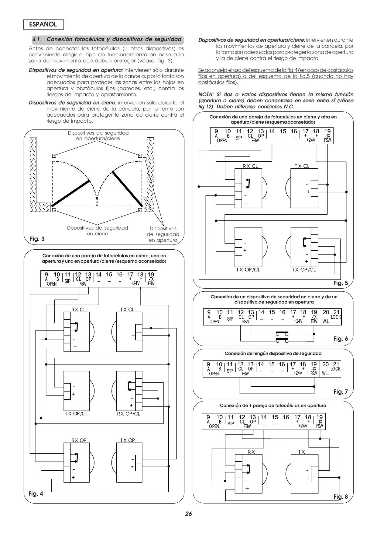 Fig. 3-8 — Zonas de intervención de los dispositivos de seguridad y esquemas de conexión de las fotocélulas.