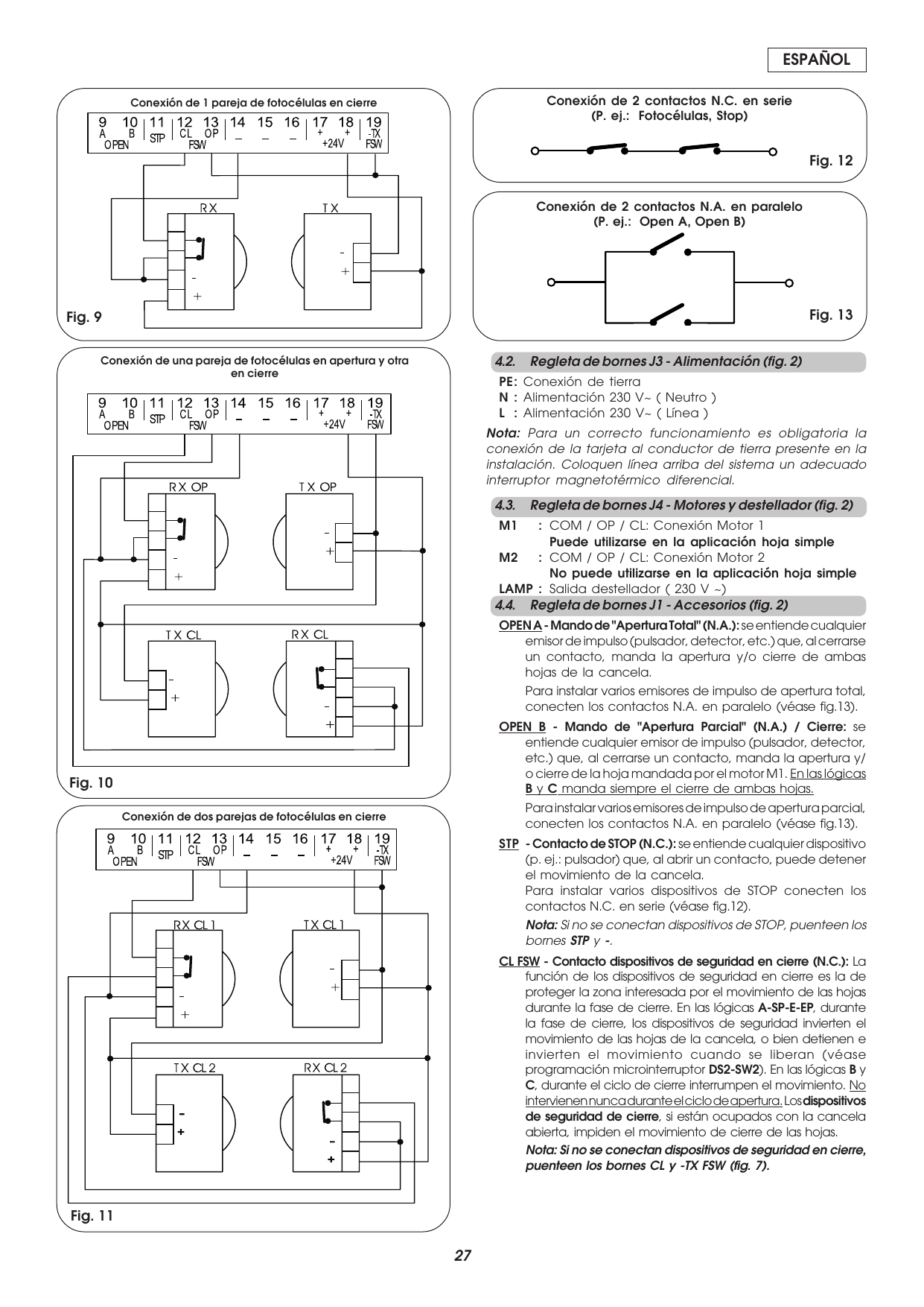 Fig. 9-13 — Esquemas de conexión de las fotocélulas, contactos N.C. en serie y contactos N.A. en paralelo.