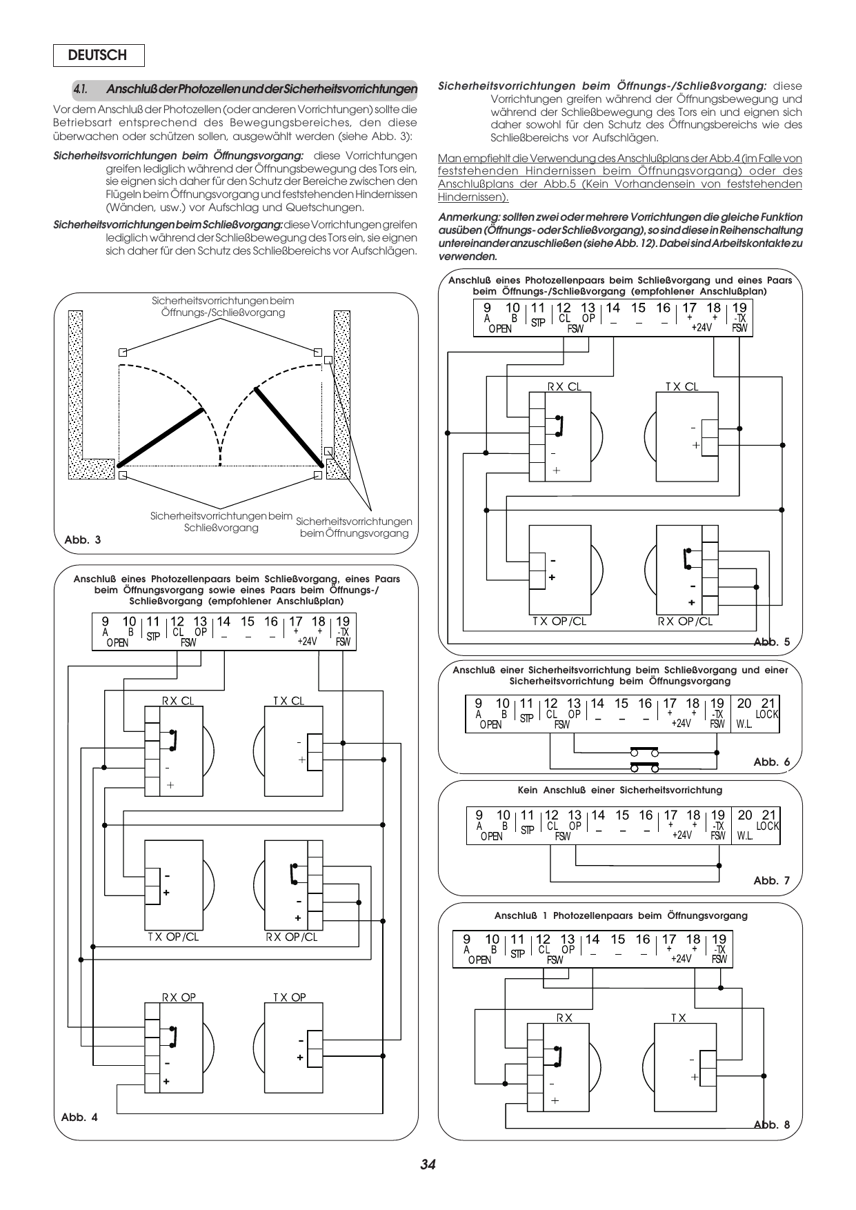 Abb. 3-8 — Eingriffsbereiche der Sicherheitsvorrichtungen und Anschlusspläne der Photozellen.