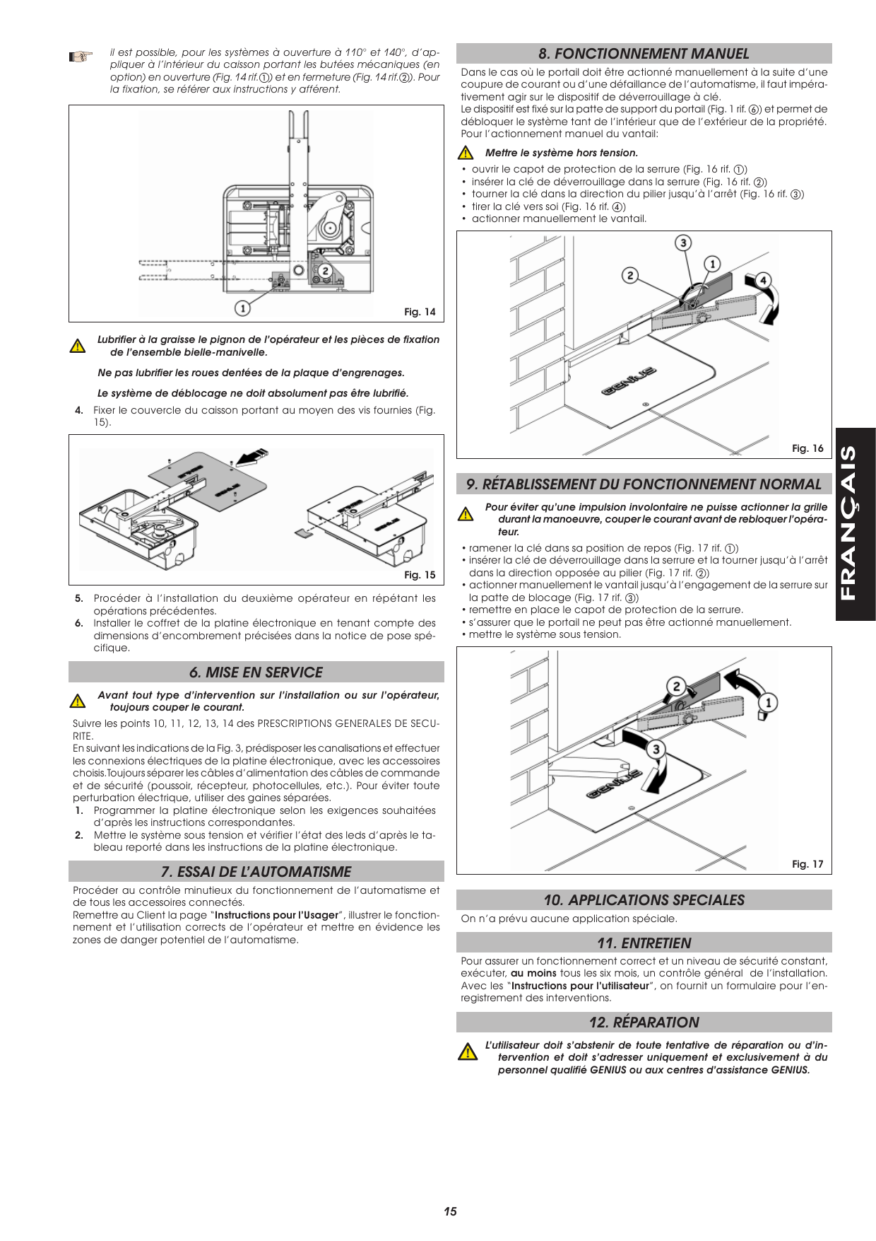 Fig. 14 — Butées mécaniques en option (ouverture et fermeture)