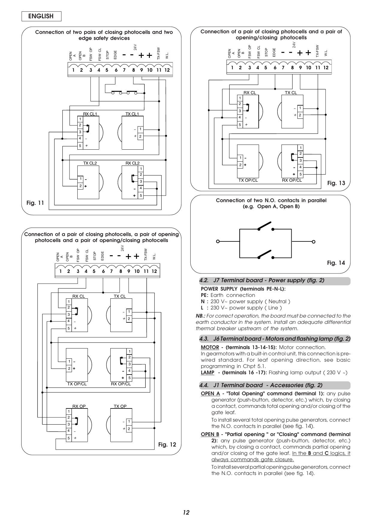 Fig. 11-14 — Photocell pairs and N.O. contacts in parallel connection diagrams