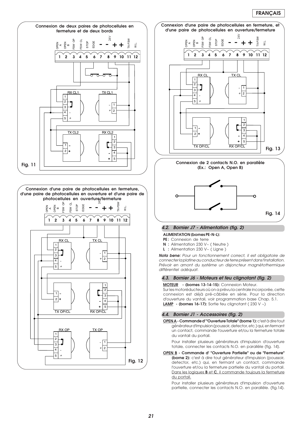 Fig. 11-14 — Connexion de paires de photocellules et contacts N.O. en parallèle