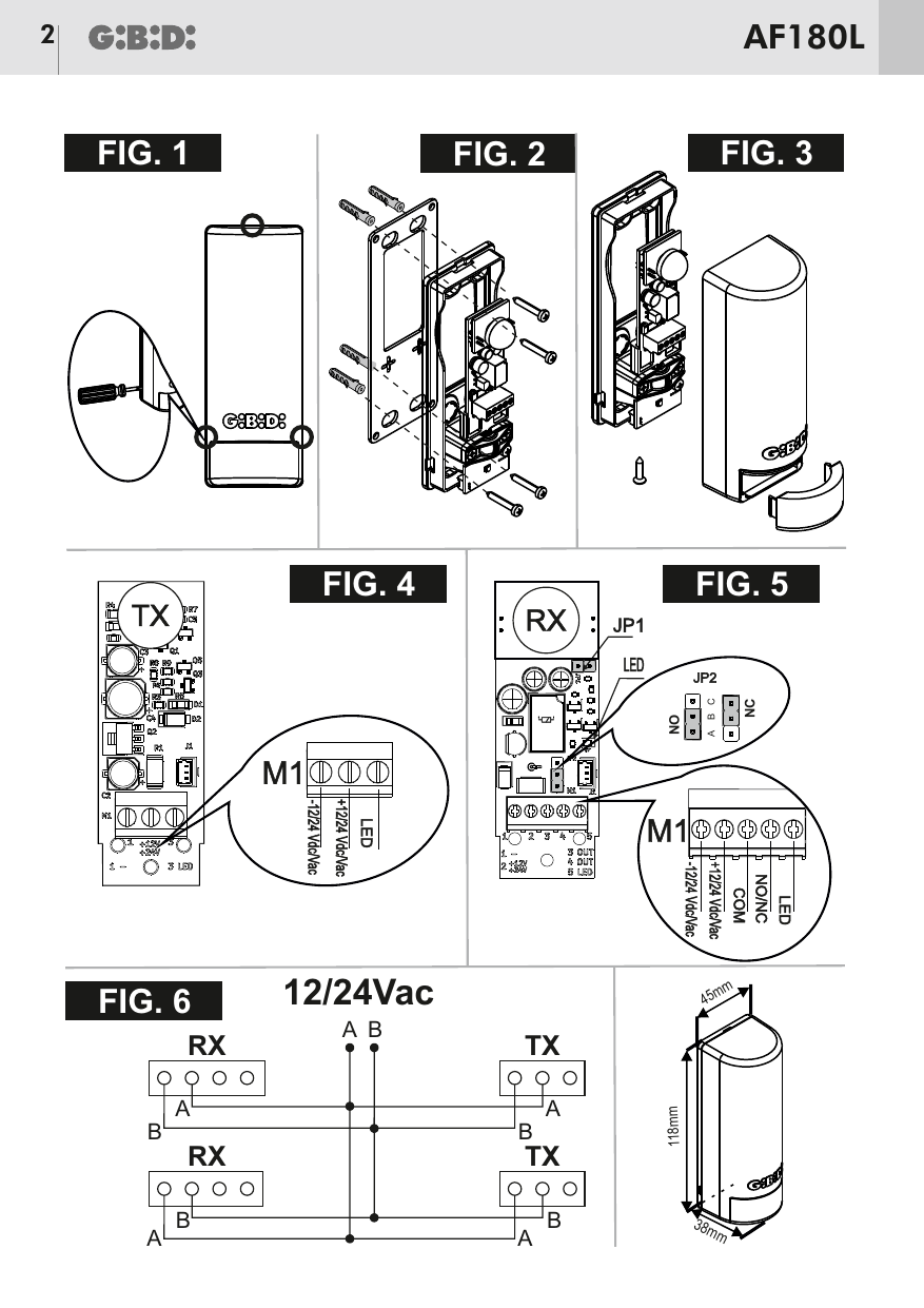 FIG. 1 à FIG. 6 : ouverture du boîtier, fixation murale, montage du capot, cartes émetteur (TX) et récepteur (RX) avec bornier M1, schéma de raccordement 12/24 Vac et dimensions du produit (45 mm × 118 mm × 38 mm)
