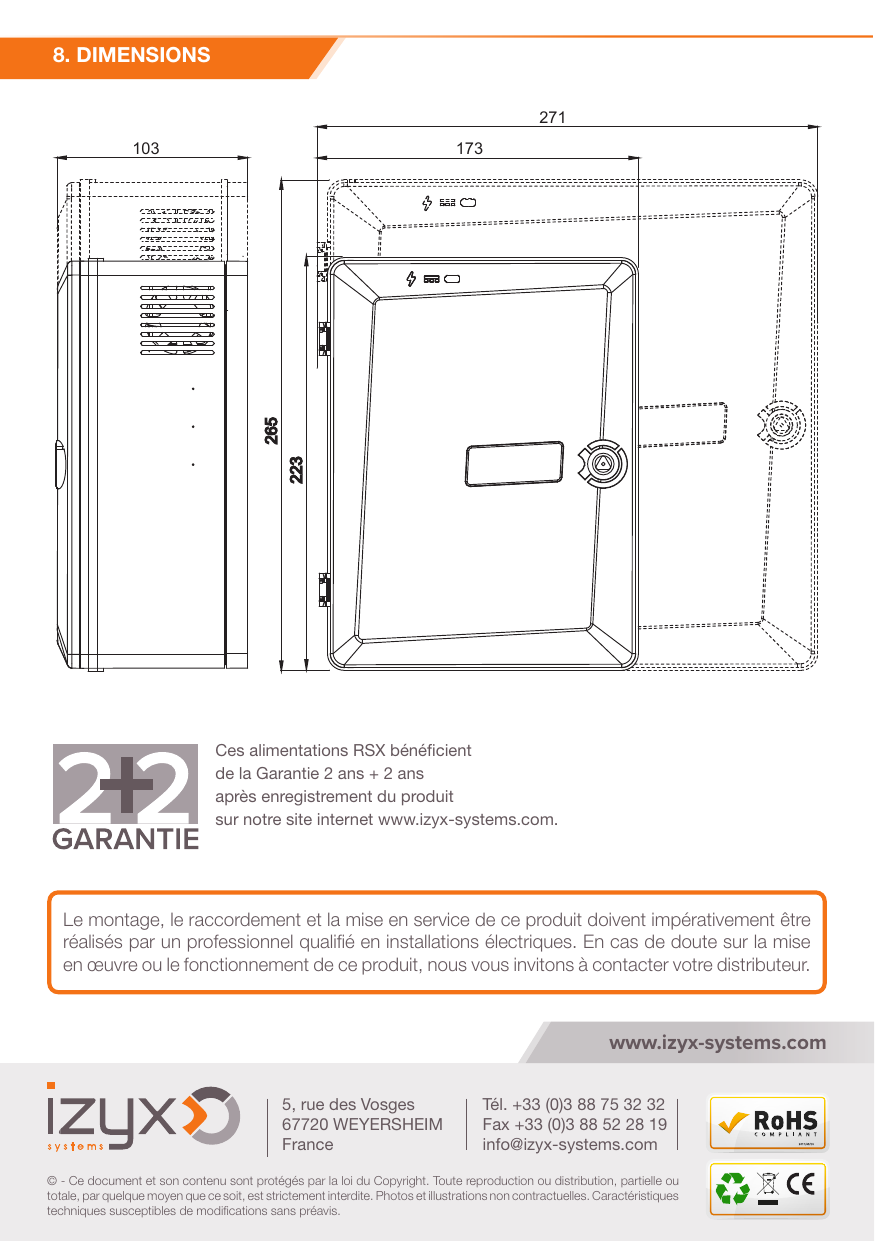 Dimensions du coffret : 271 x 265 x 103 mm et 173 x 223 mm (vue de face et de profil)