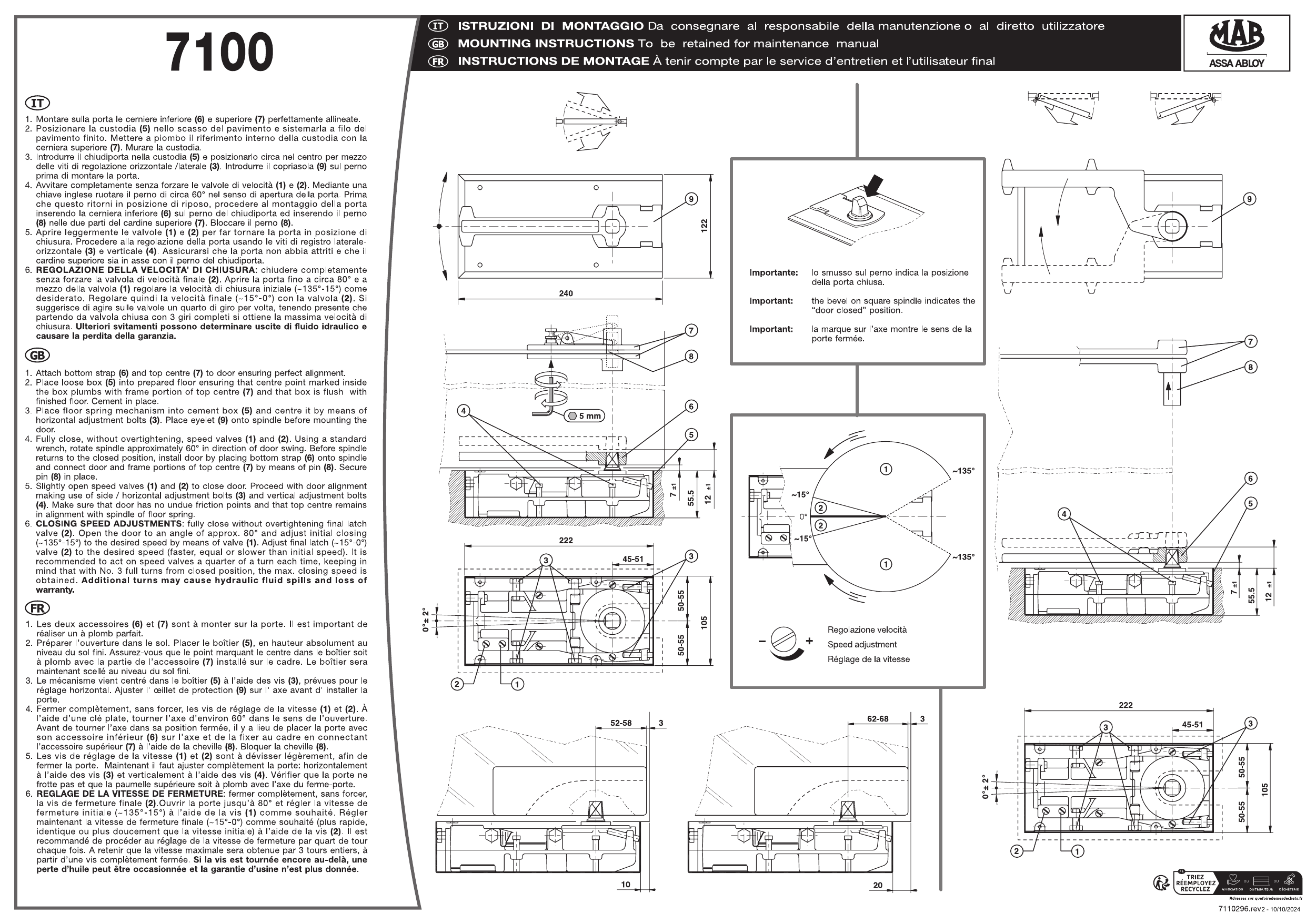 Schemi di montaggio e quotatura del chiudiporta a pavimento MAB 7100 (viste dall'alto e laterali, dimensioni 240 / 222 / 122 / 105 mm, angoli di regolazione ~135°/~15°/0°).
