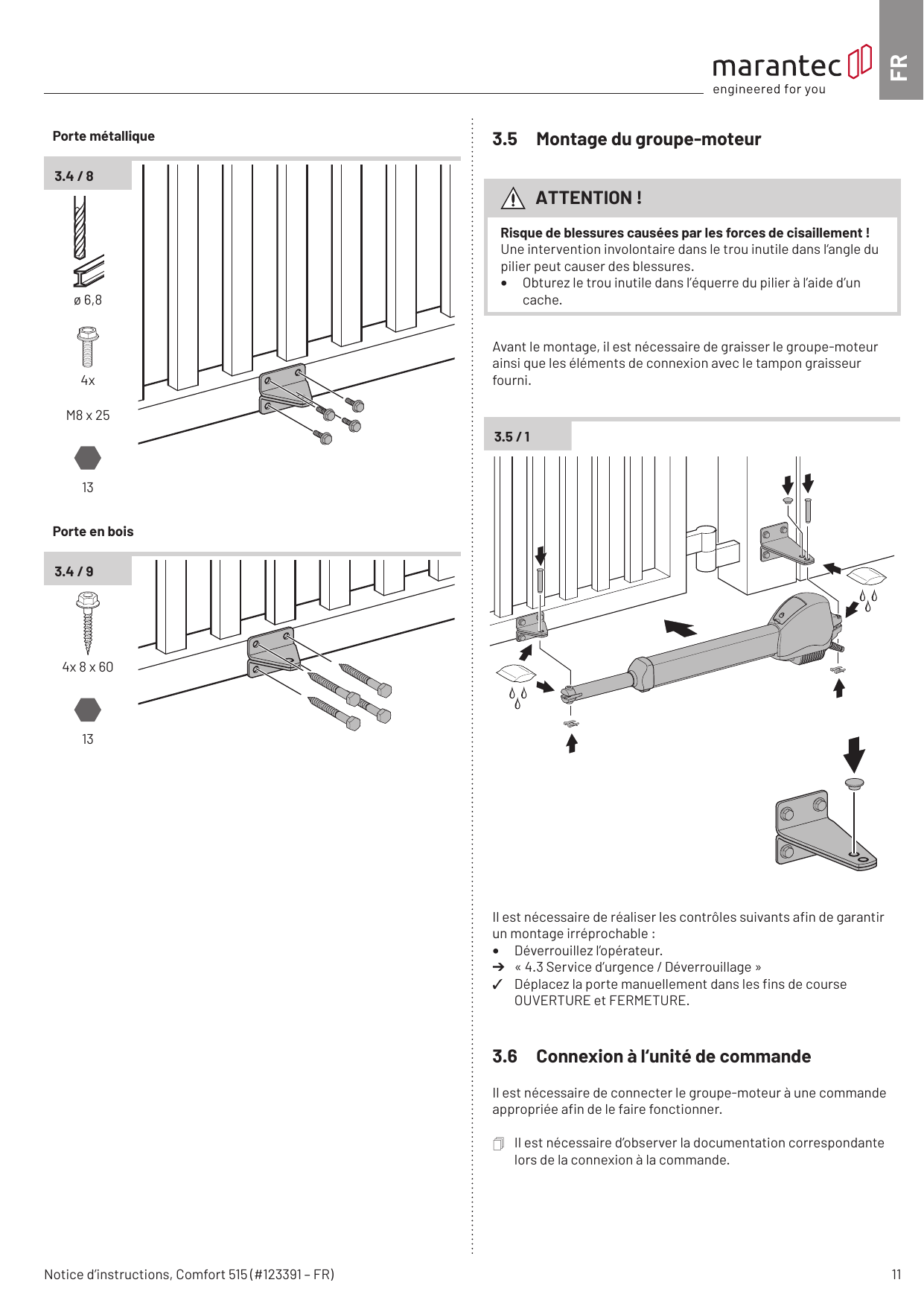 Fixation de l'équerre sur porte métallique (ø 6,8, vis M8 x 25) et porte en bois (vis 8 x 60)