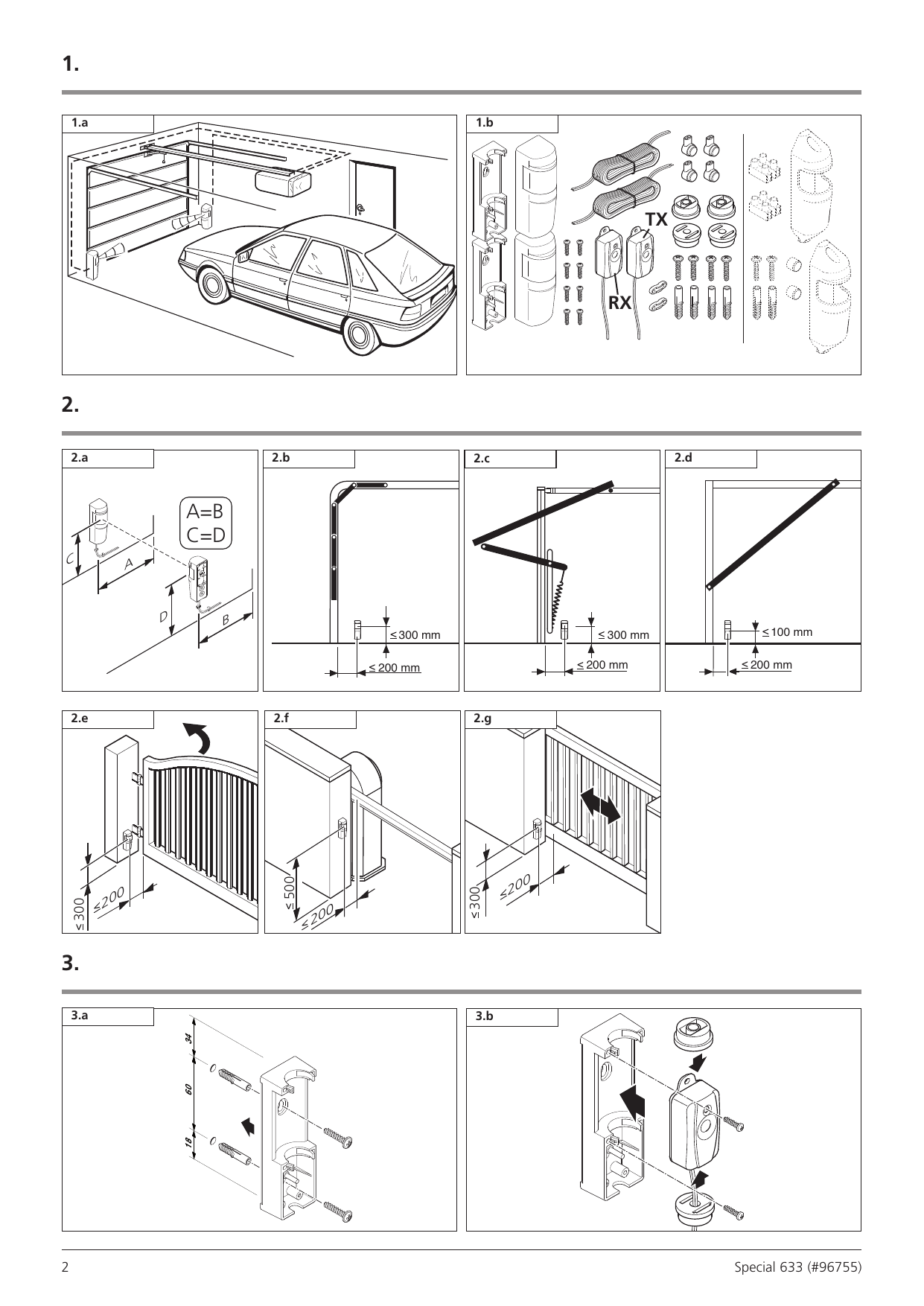 1.a Exemple d'installation (garage avec porte basculante). 1.b Contenu de la livraison : émetteur (TX), récepteur (RX), câbles, connecteurs, joints, vis et chevilles, supports.
