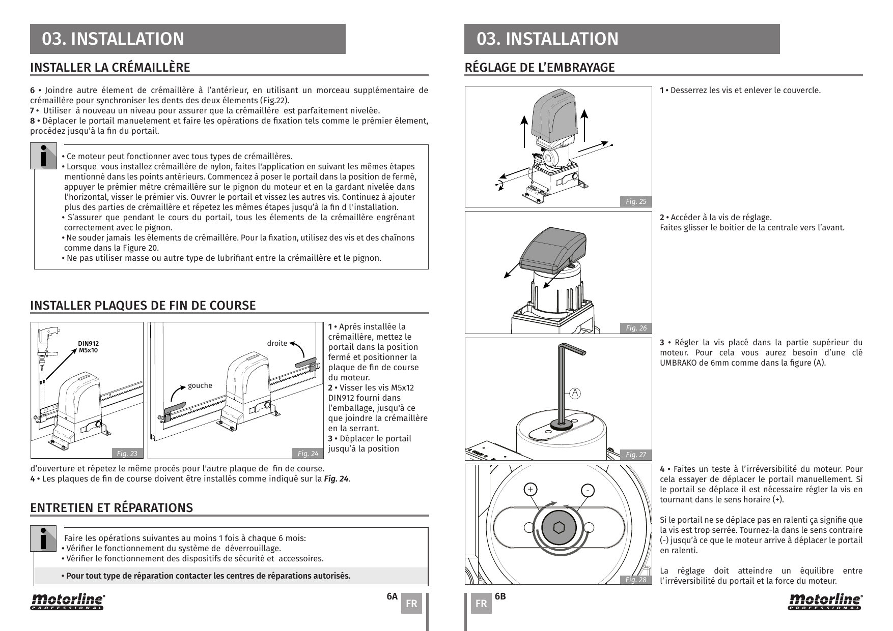 Installation des plaques de fin de course gauche et droite (Fig. 23 et 24)