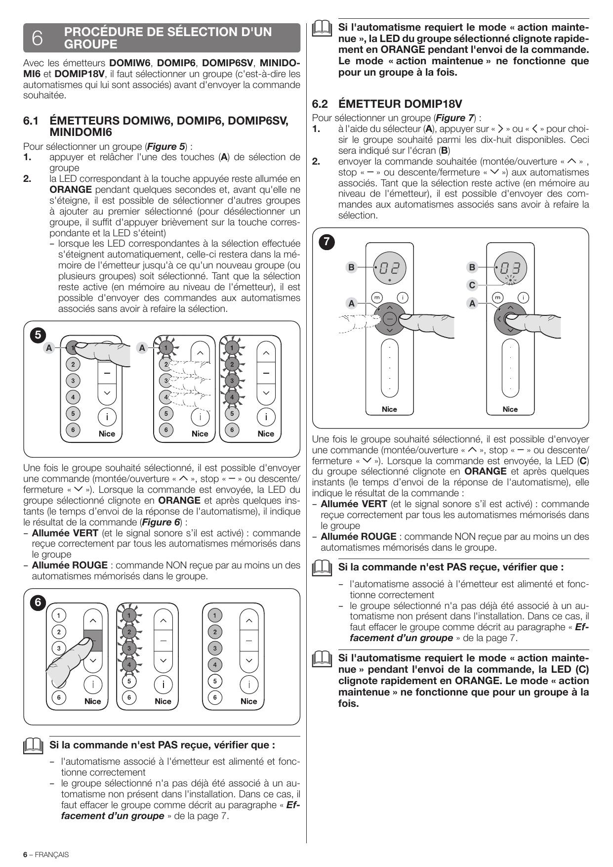 Figure 5 – Sélection du groupe par appui sur une touche (A)