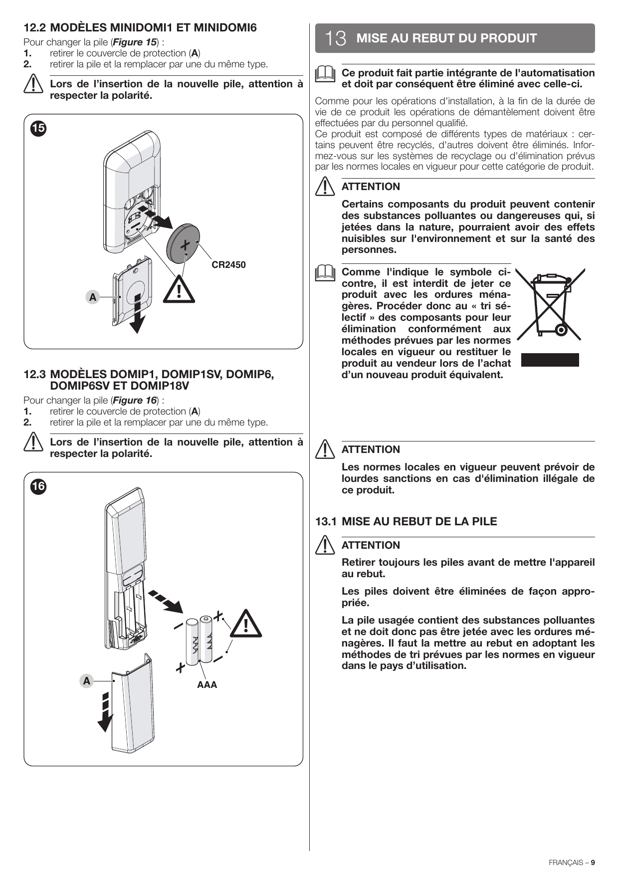 Figure 15 – Remplacement de la pile CR2450 des modèles MINIDOMI
