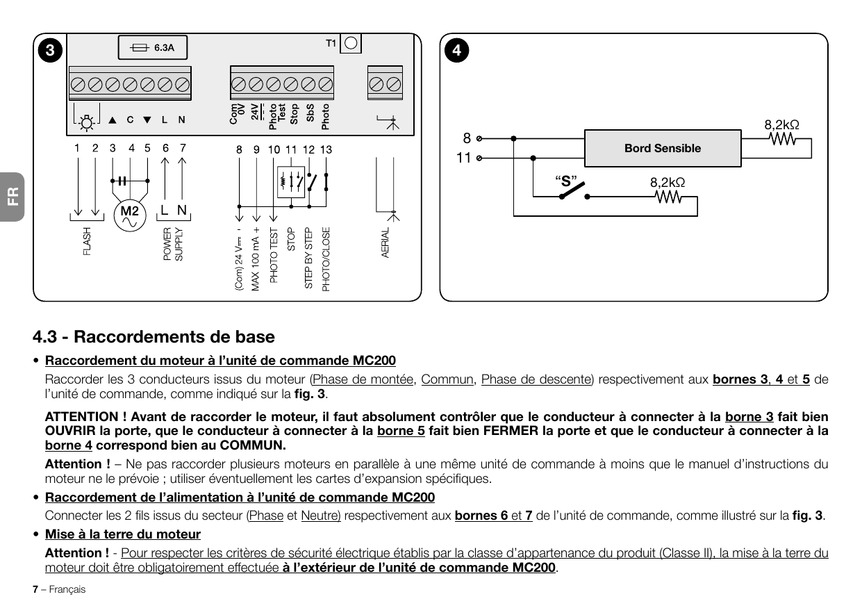 Fig. 3 – Schéma de raccordement des bornes (1-2 Flash, 3-4-5 moteur M2, 6-7 alimentation L/N, 8 à 13 entrées basse tension, antenne). Fig. 4 – Raccordement d'un bord sensible avec résistances 8,2 kΩ et contact « S » aux bornes 8 et 11.